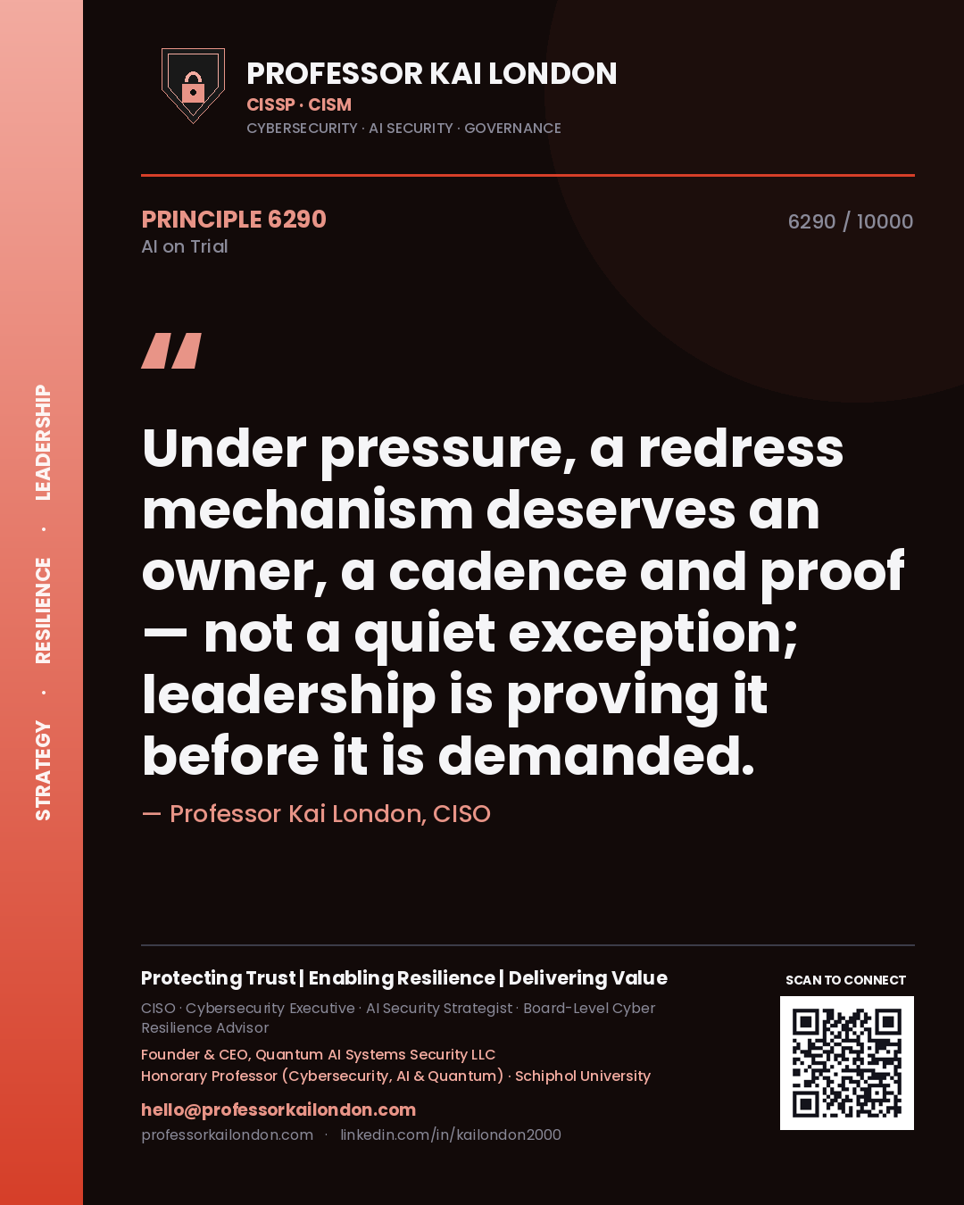 Quote card by Professor Kai London reading 'Under pressure, a redress mechanism deserves an owner, a cadence and proof — not a quiet exception; leadership is proving it before it is demanded.'. From the book AI on Trial.