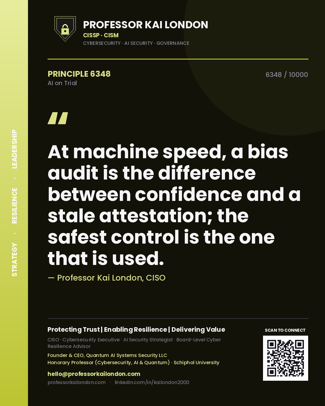 Quote card by Professor Kai London reading 'At machine speed, a bias audit is the difference between confidence and a stale attestation; the safest control is the one that is used.'. From the book AI on Trial.