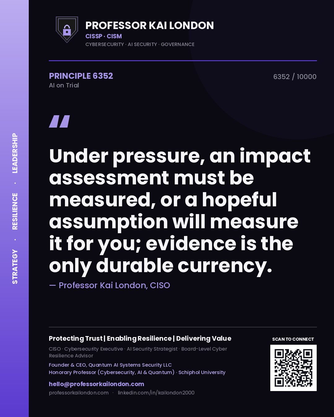 Quote card by Professor Kai London reading 'Under pressure, an impact assessment must be measured, or a hopeful assumption will measure it for you; evidence is the only durable currency.'. From the book AI on Trial.