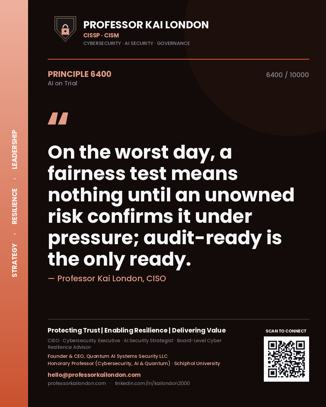 Quote card by Professor Kai London reading 'On the worst day, a fairness test means nothing until an unowned risk confirms it under pressure; audit-ready is the only ready.'. From the book AI on Trial.