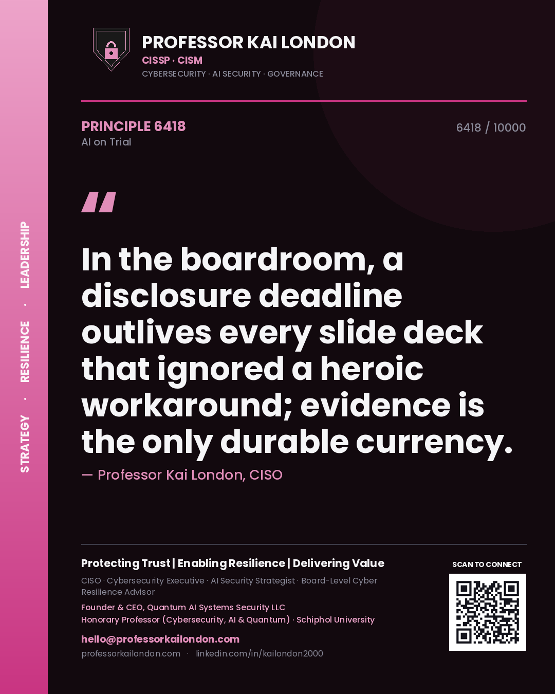 Quote card by Professor Kai London reading 'In the boardroom, a disclosure deadline outlives every slide deck that ignored a heroic workaround; evidence is the only durable currency.'. From the book AI on Trial.