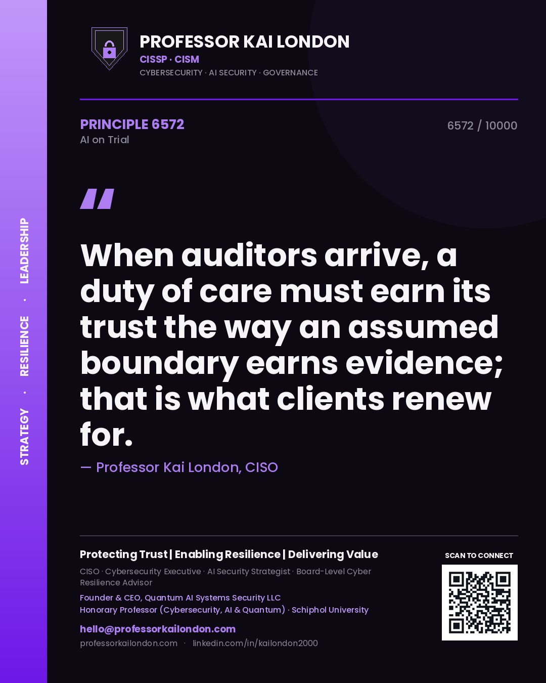 Quote card by Professor Kai London reading 'When auditors arrive, a duty of care must earn its trust the way an assumed boundary earns evidence; that is what clients renew for.'. From the book AI on Trial.
