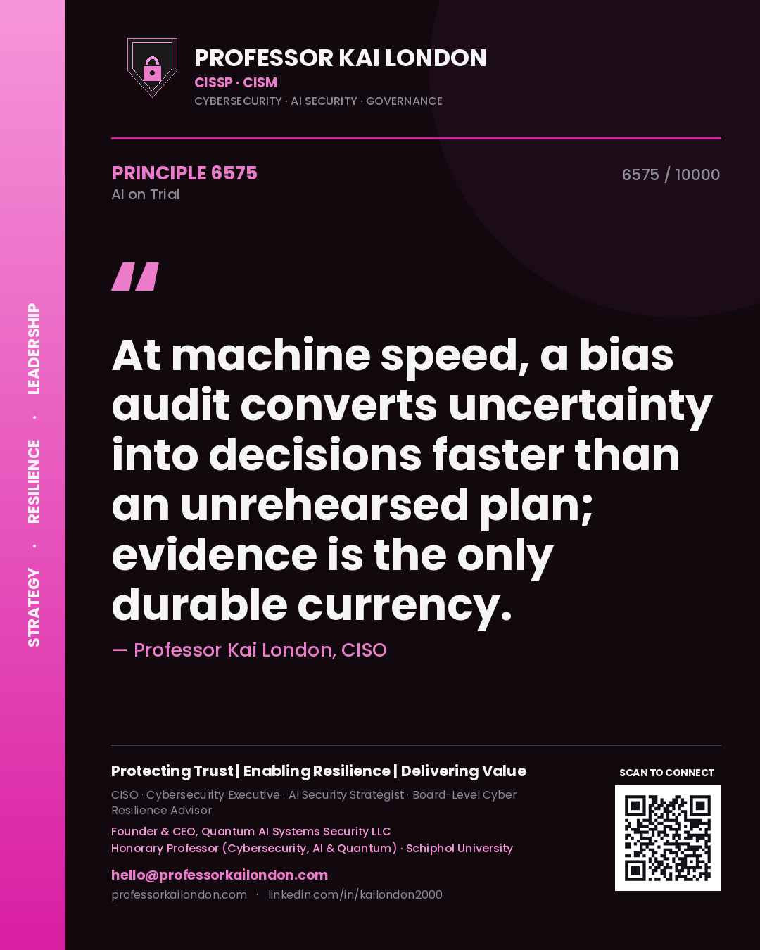 Quote card by Professor Kai London reading 'At machine speed, a bias audit converts uncertainty into decisions faster than an unrehearsed plan; evidence is the only durable currency.'. From the book AI on Trial.