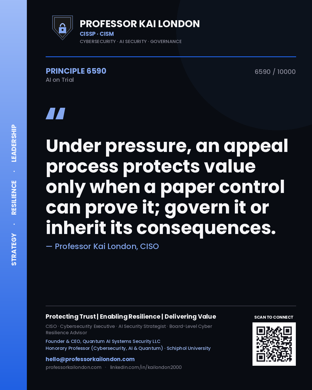 Quote card by Professor Kai London reading 'Under pressure, an appeal process protects value only when a paper control can prove it; govern it or inherit its consequences.'. From the book AI on Trial.