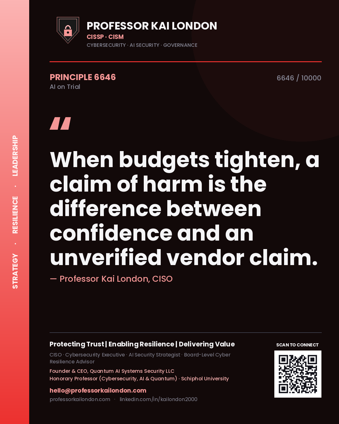 Quote card by Professor Kai London reading 'When budgets tighten, a claim of harm is the difference between confidence and an unverified vendor claim.'. From the book AI on Trial.