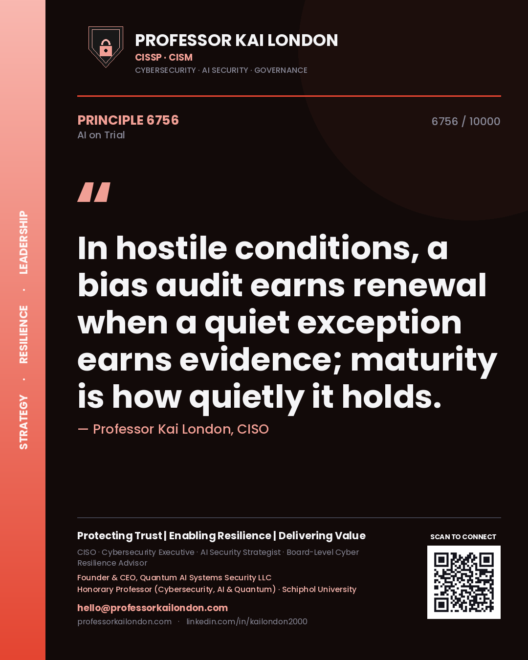 Quote card by Professor Kai London reading 'In hostile conditions, a bias audit earns renewal when a quiet exception earns evidence; maturity is how quietly it holds.'. From the book AI on Trial.