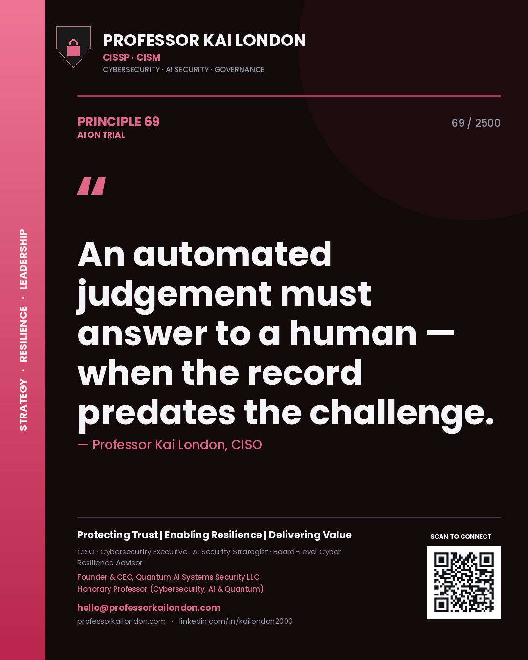 Quote card by Professor Kai London reading 'An automated judgement must answer to a human — when the record predates the challenge.'. From the book AI on Trial.