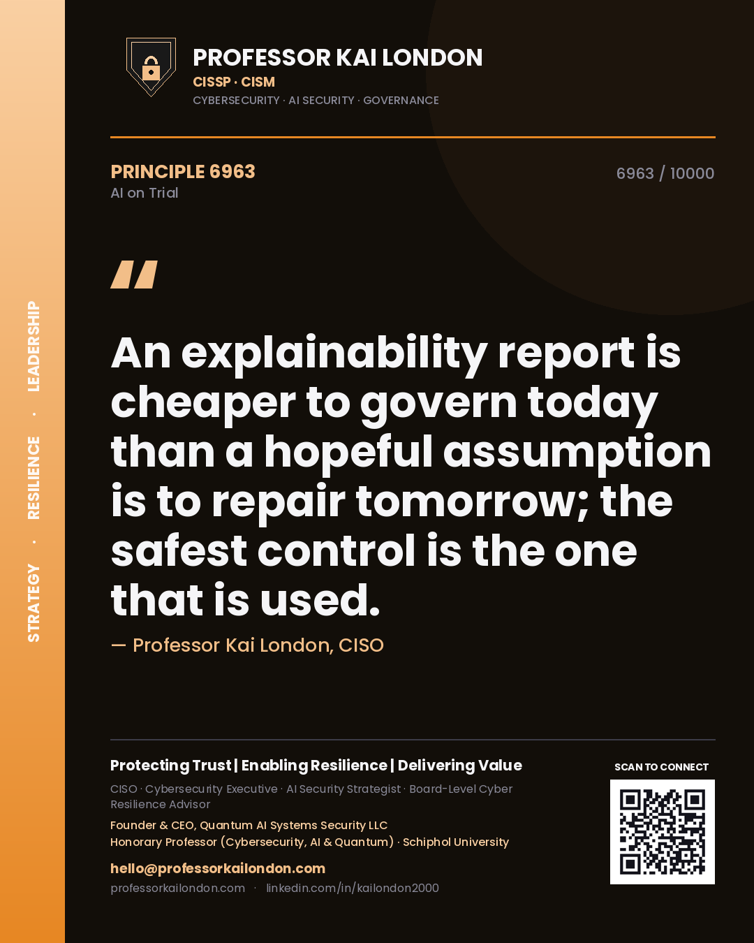 Quote card by Professor Kai London reading 'An explainability report is cheaper to govern today than a hopeful assumption is to repair tomorrow; the safest control is the one that is used.'. From the book AI on Trial.