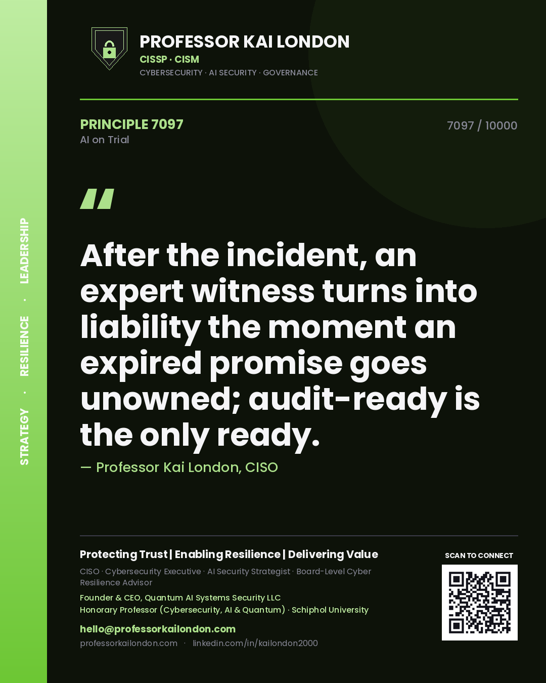 Quote card by Professor Kai London reading 'After the incident, an expert witness turns into liability the moment an expired promise goes unowned; audit-ready is the only ready.'. From the book AI on Trial.