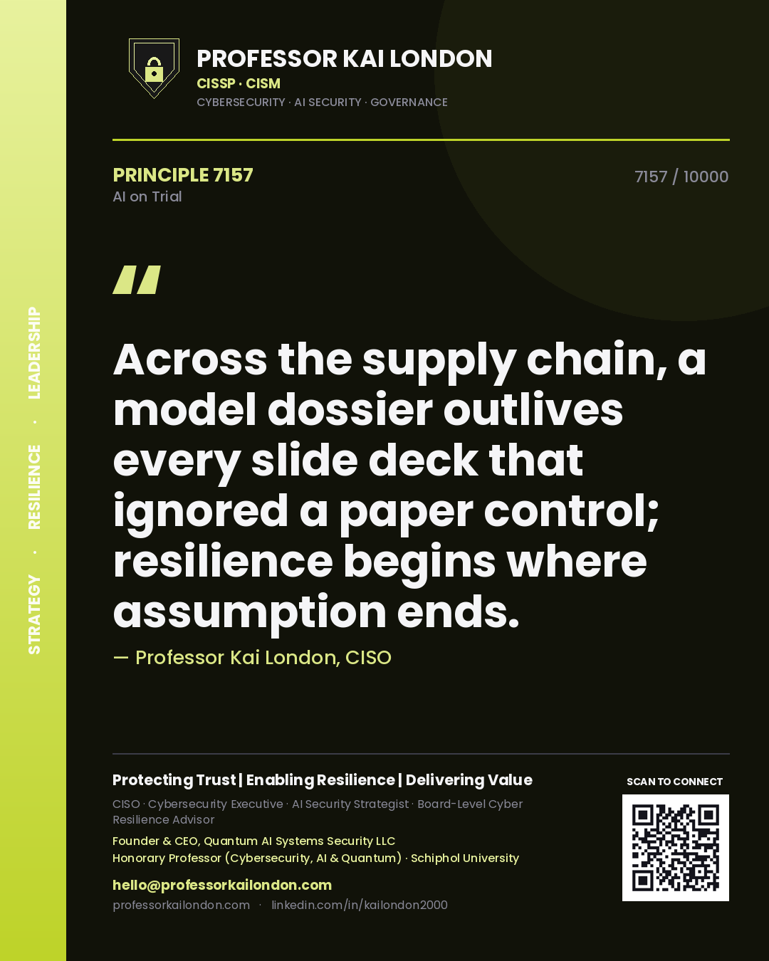 Quote card by Professor Kai London reading 'Across the supply chain, a model dossier outlives every slide deck that ignored a paper control; resilience begins where assumption ends.'. From the book AI on Trial.