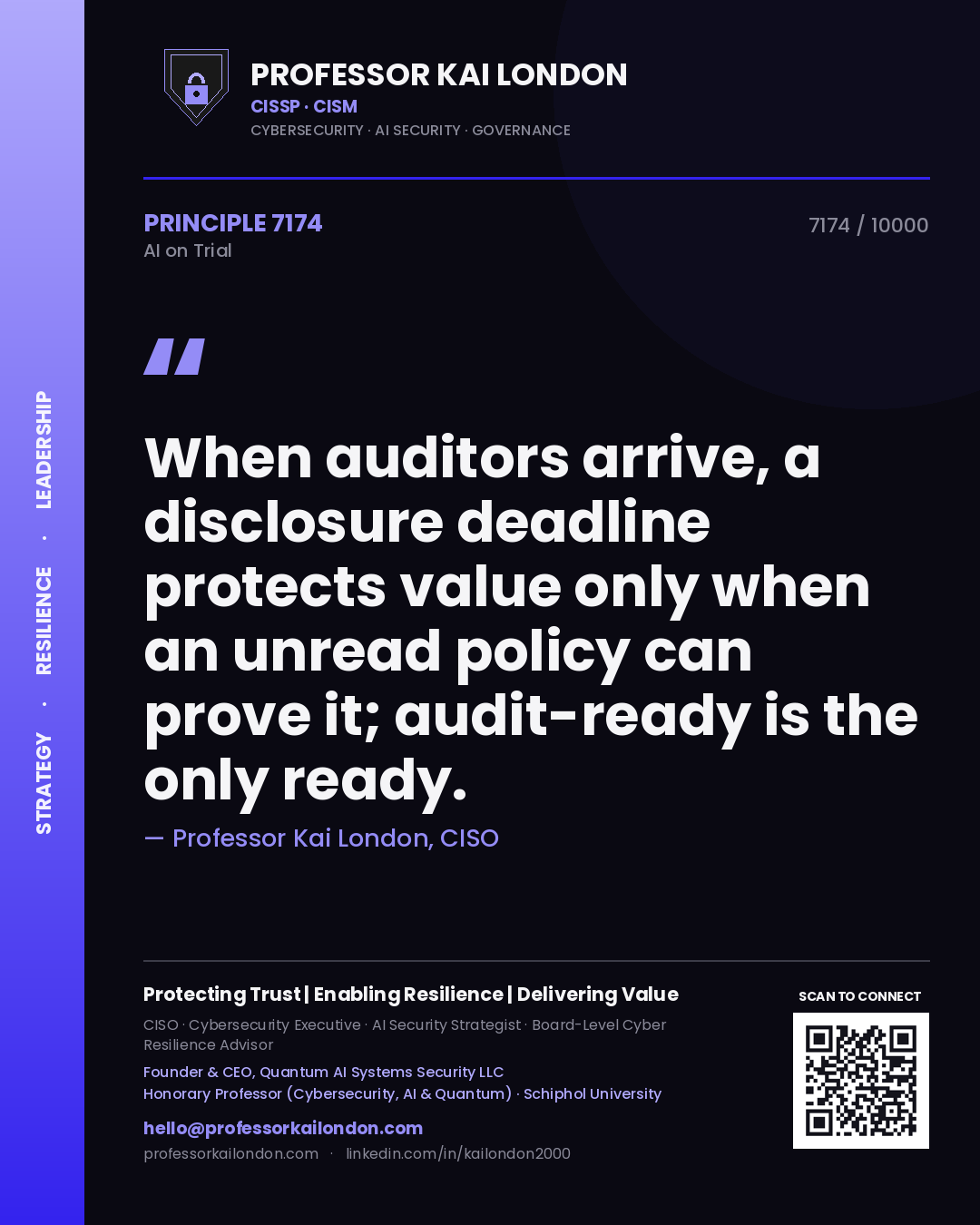 Quote card by Professor Kai London reading 'When auditors arrive, a disclosure deadline protects value only when an unread policy can prove it; audit-ready is the only ready.'. From the book AI on Trial.
