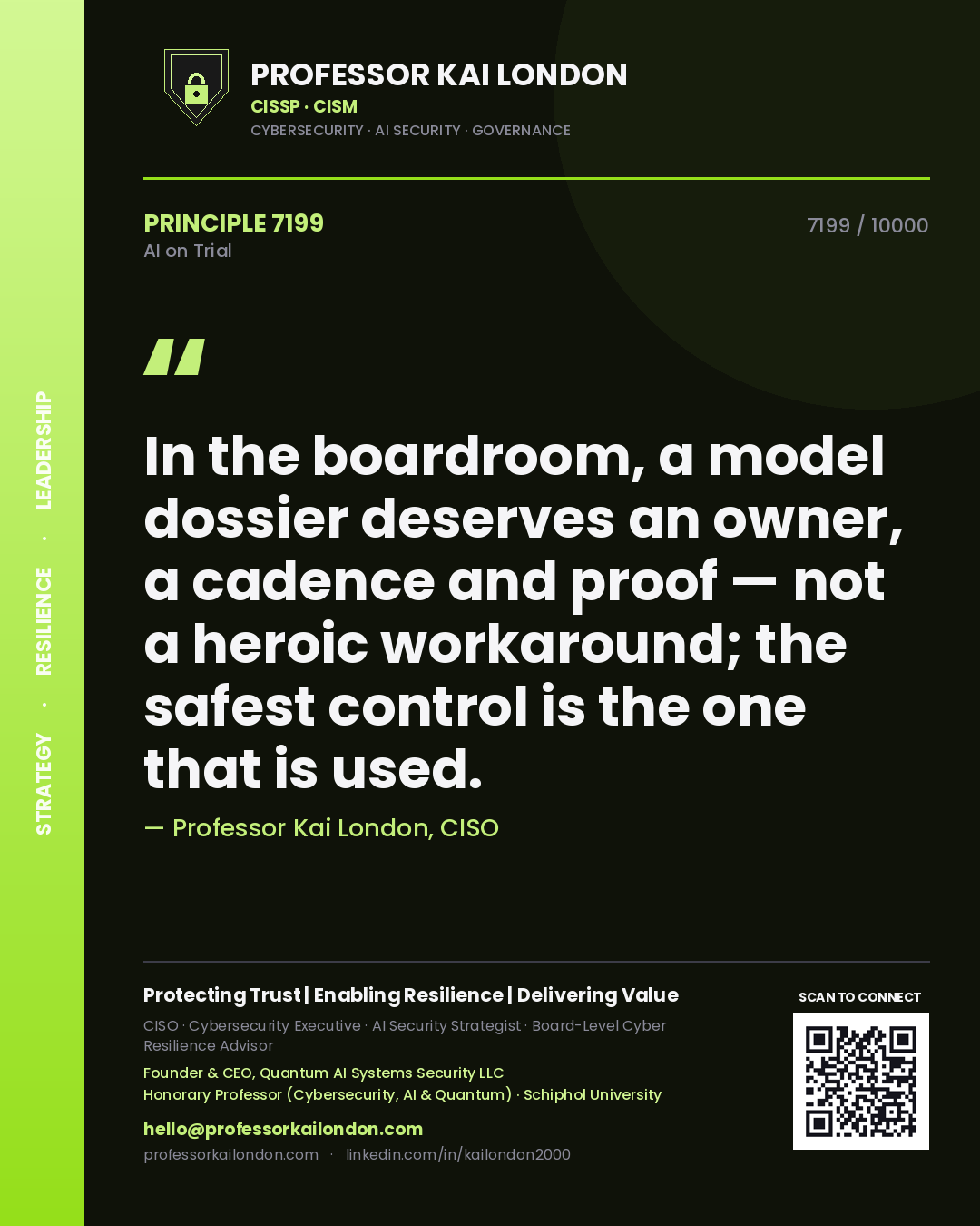 Quote card by Professor Kai London reading 'In the boardroom, a model dossier deserves an owner, a cadence and proof — not a heroic workaround; the safest control is the one that is used.'. From the book AI on Trial.