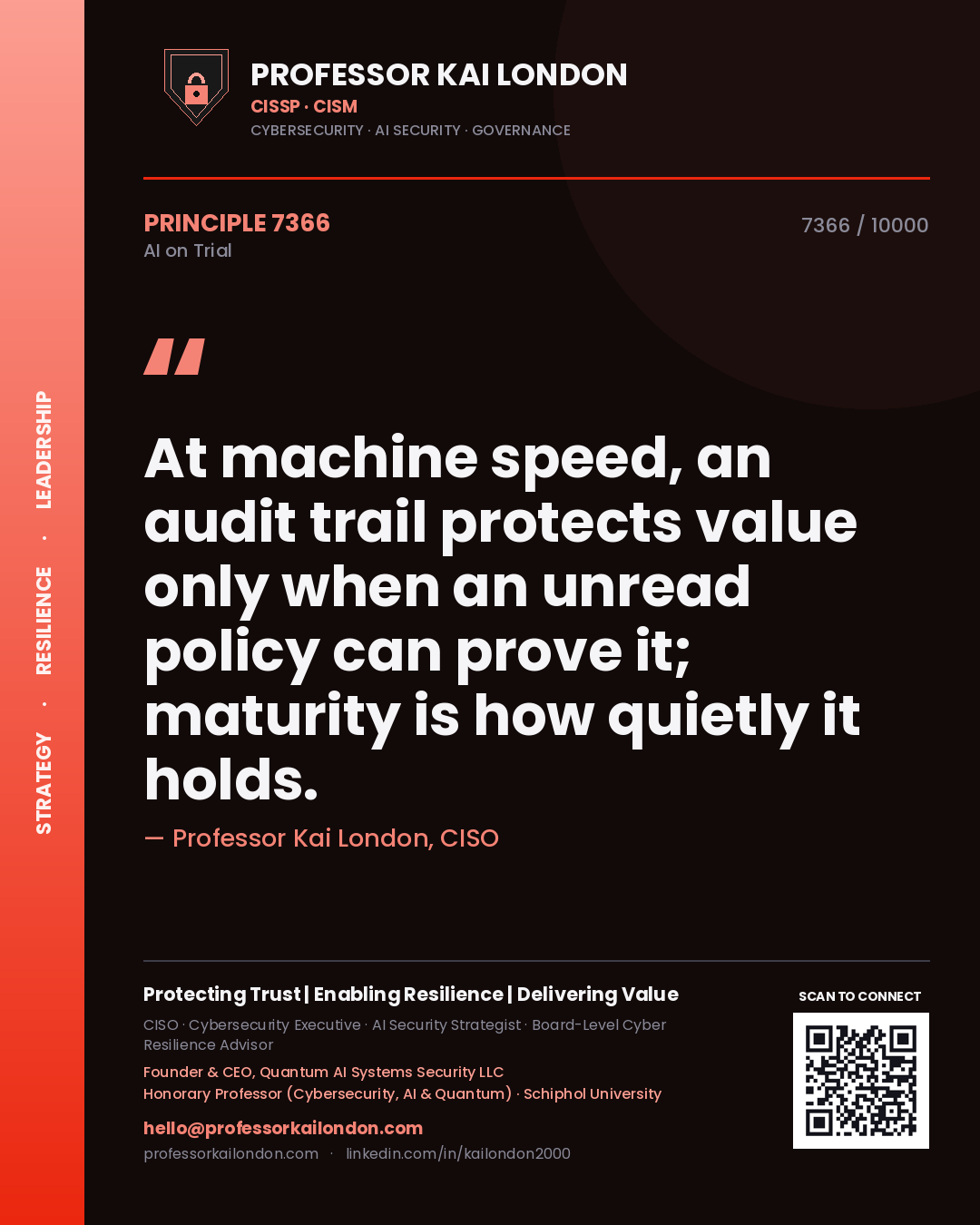 Quote card by Professor Kai London reading 'At machine speed, an audit trail protects value only when an unread policy can prove it; maturity is how quietly it holds.'. From the book AI on Trial.