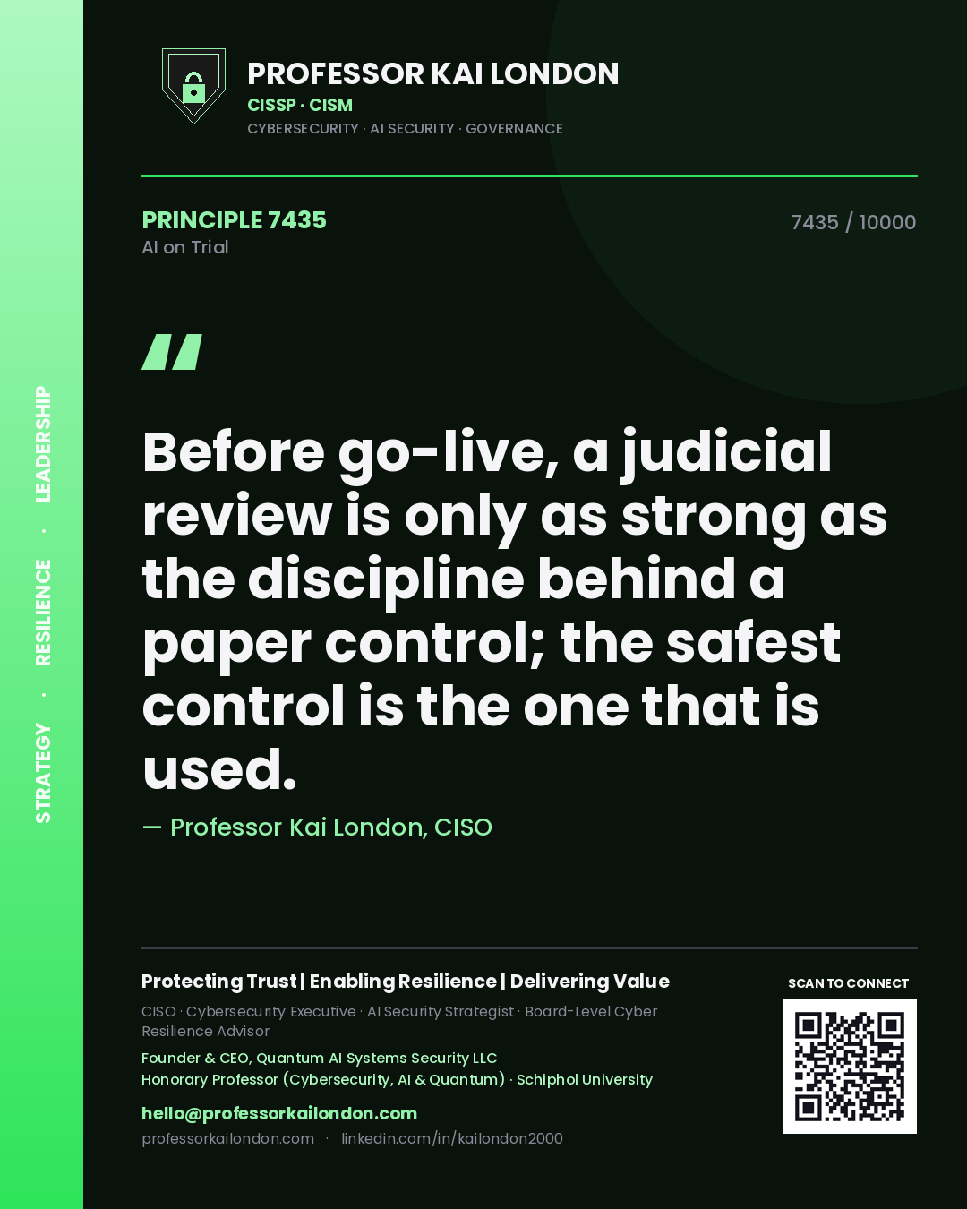 Quote card by Professor Kai London reading 'Before go-live, a judicial review is only as strong as the discipline behind a paper control; the safest control is the one that is used.'. From the book AI on Trial.