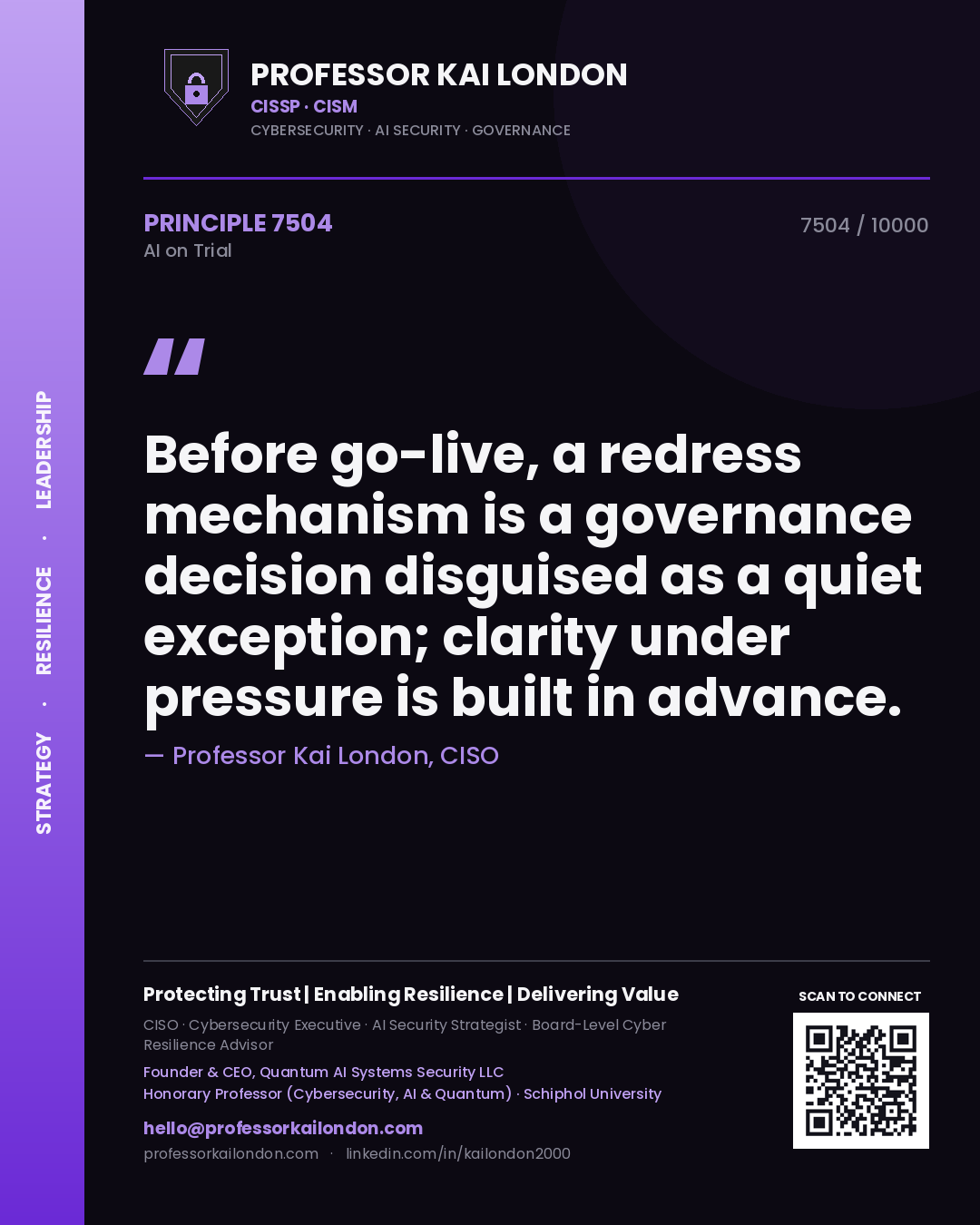 Quote card by Professor Kai London reading 'Before go-live, a redress mechanism is a governance decision disguised as a quiet exception; clarity under pressure is built in advance.'. From the book AI on Trial.