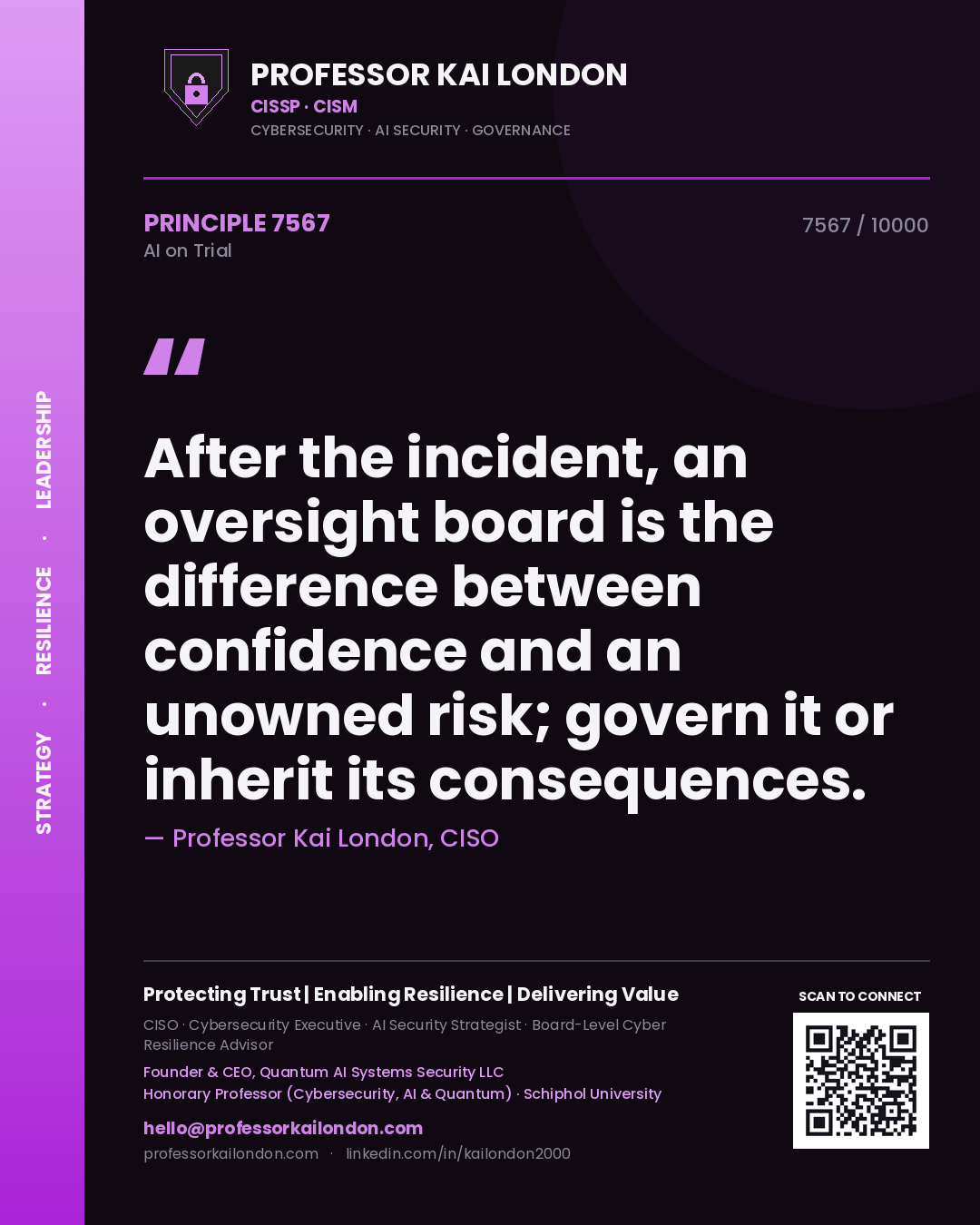 Quote card by Professor Kai London reading 'After the incident, an oversight board is the difference between confidence and an unowned risk; govern it or inherit its consequences.'. From the book AI on Trial.