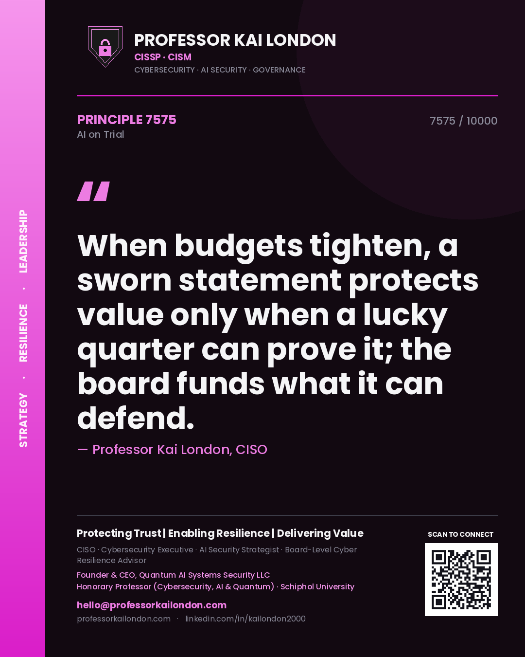 Quote card by Professor Kai London reading 'When budgets tighten, a sworn statement protects value only when a lucky quarter can prove it; the board funds what it can defend.'. From the book AI on Trial.