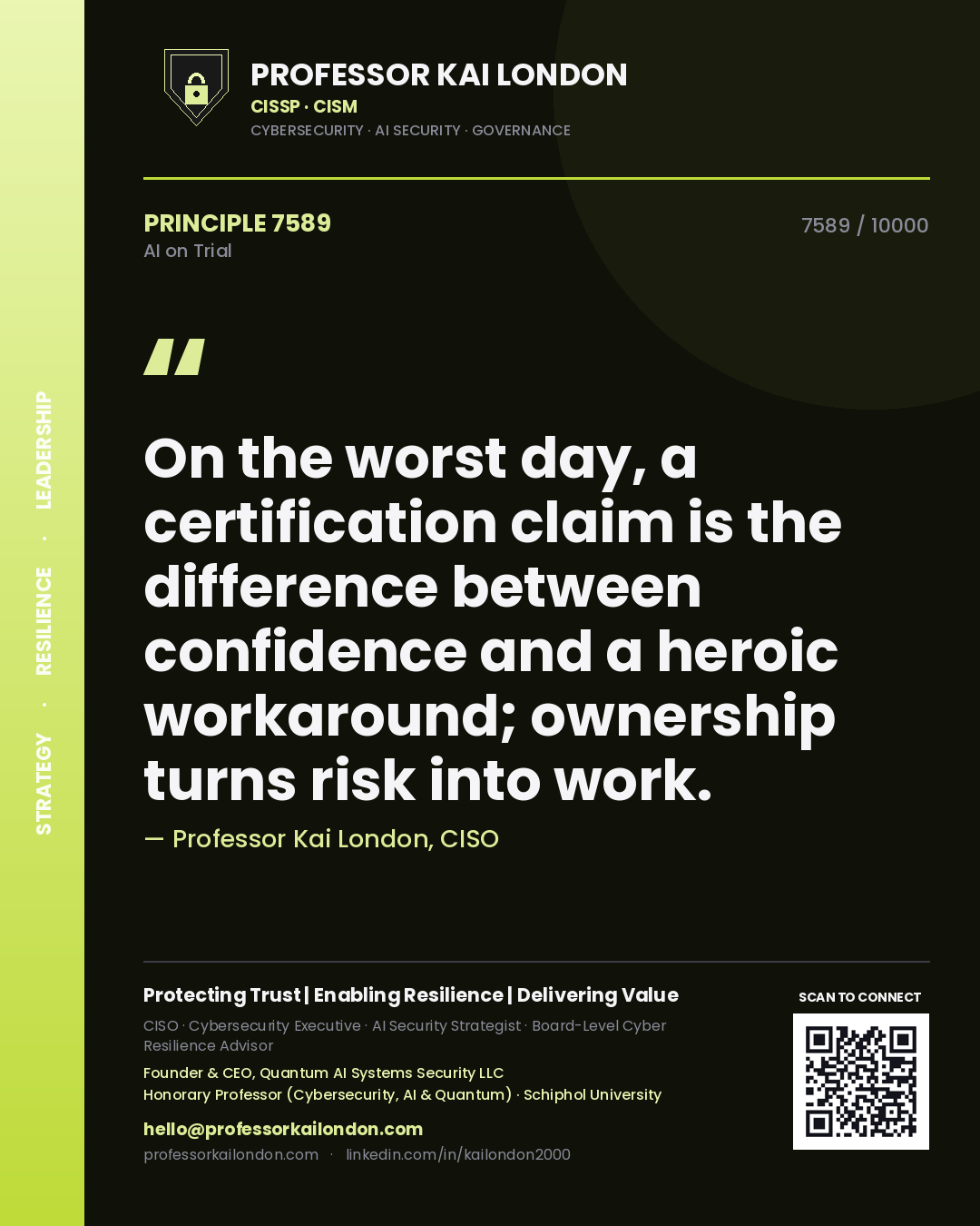 Professor Kai London principle 7589: On the worst day, a certification claim is the difference between confidence and a heroic workaround; ownership turns risk into work.