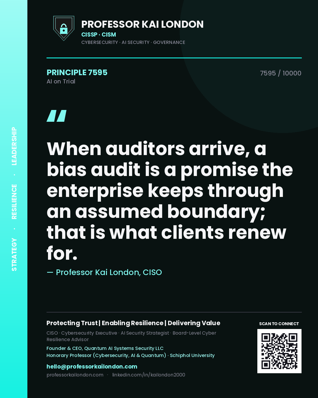 Professor Kai London principle 7595: When auditors arrive, a bias audit is a promise the enterprise keeps through an assumed boundary; that is what clients renew for.
