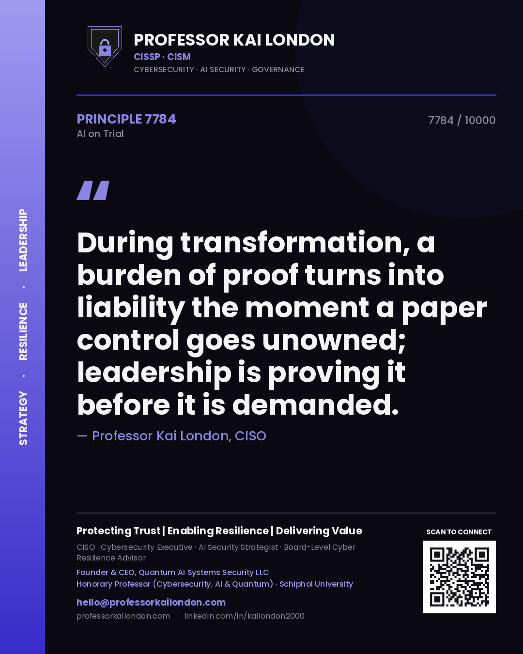 Quote card by Professor Kai London reading 'During transformation, a burden of proof turns into liability the moment a paper control goes unowned; leadership is proving it before it is demanded.'. From the book AI on Trial.