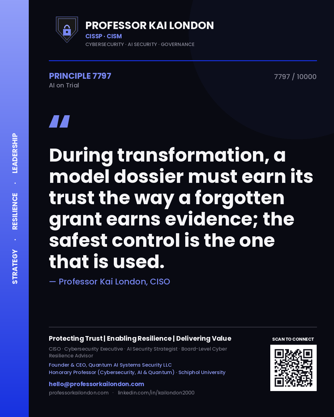 Quote card by Professor Kai London reading 'During transformation, a model dossier must earn its trust the way a forgotten grant earns evidence; the safest control is the one that is used.'. From the book AI on Trial.