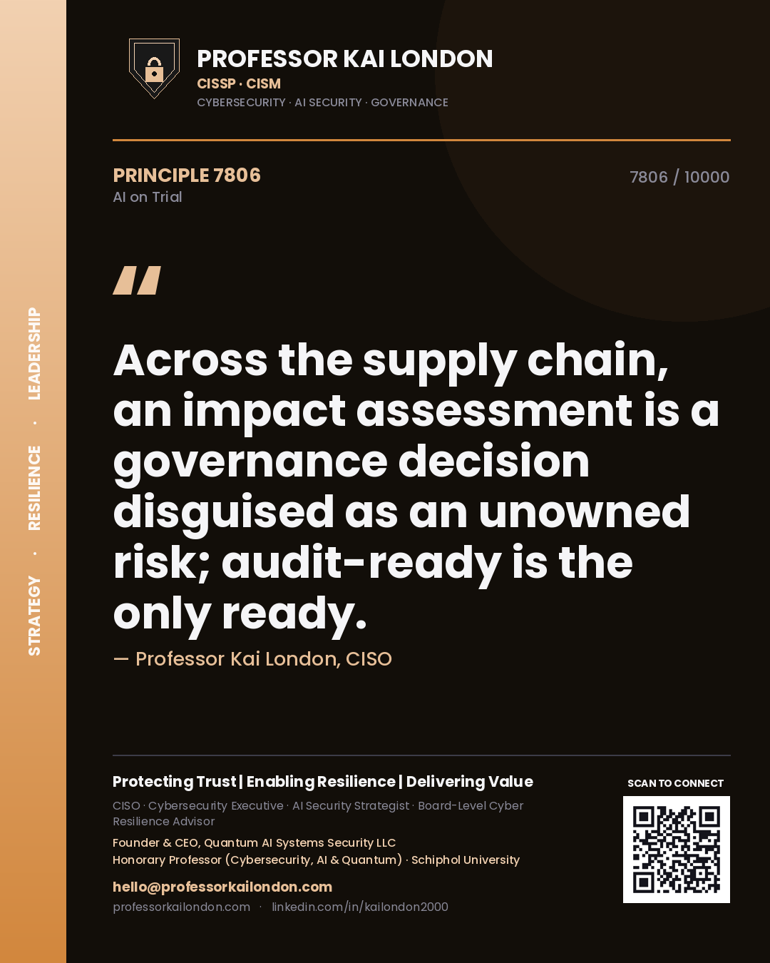 Professor Kai London principle 7806: Across the supply chain, an impact assessment is a governance decision disguised as an unowned risk; audit-ready is the only ready.