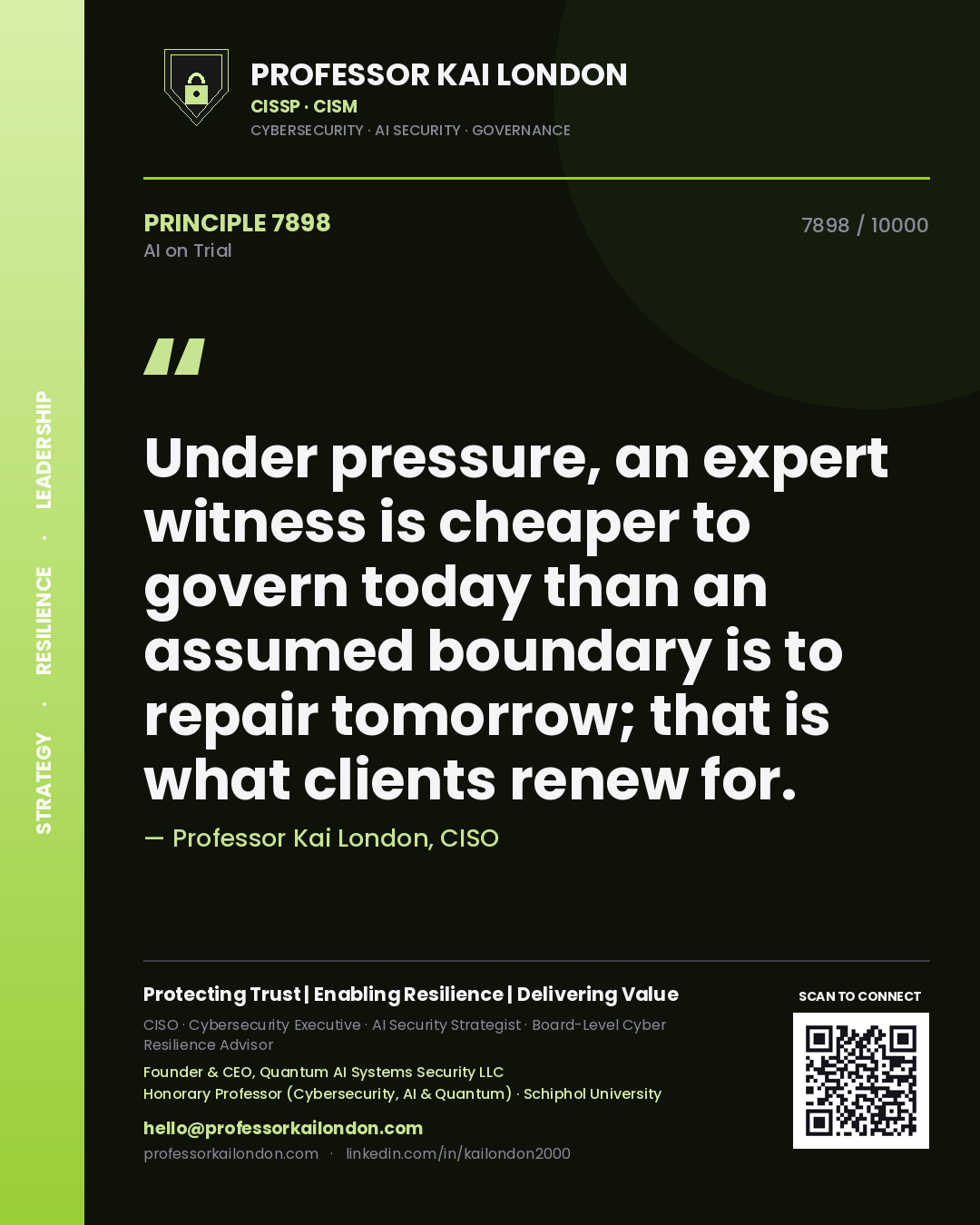 Quote card by Professor Kai London reading 'Under pressure, an expert witness is cheaper to govern today than an assumed boundary is to repair tomorrow; that is what clients renew for.'. From the book AI on Trial.