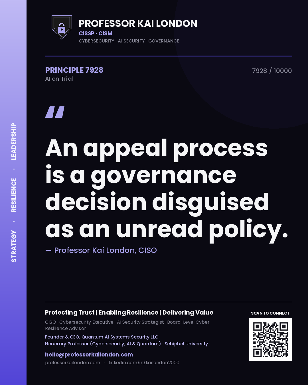 Professor Kai London principle 7928: An appeal process is a governance decision disguised as an unread policy.