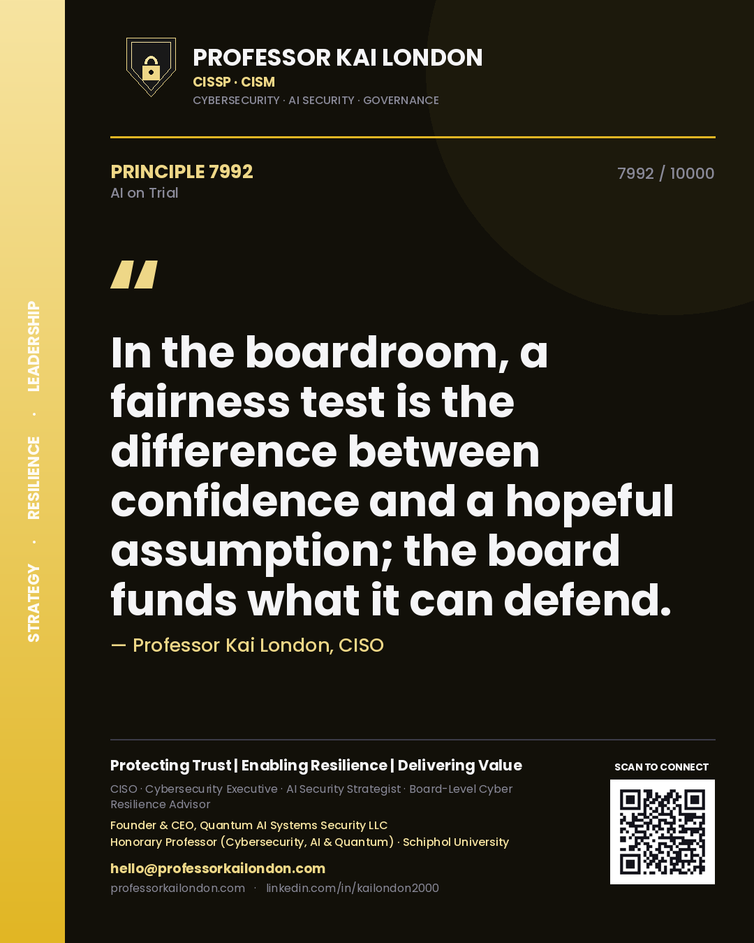 Professor Kai London principle 7992: In the boardroom, a fairness test is the difference between confidence and a hopeful assumption; the board funds what it can defend.