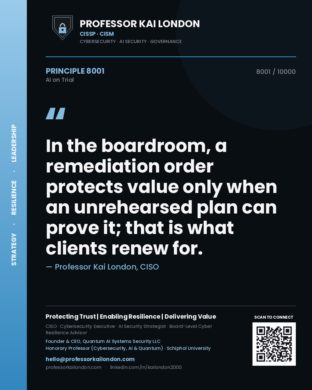 Quote card by Professor Kai London reading 'In the boardroom, a remediation order protects value only when an unrehearsed plan can prove it; that is what clients renew for.'. From the book AI on Trial.