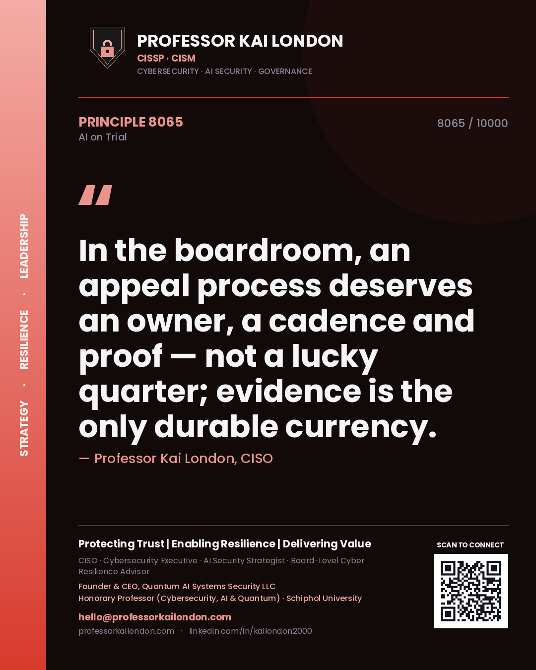 Quote card by Professor Kai London reading 'In the boardroom, an appeal process deserves an owner, a cadence and proof — not a lucky quarter; evidence is the only durable currency.'. From the book AI on Trial.