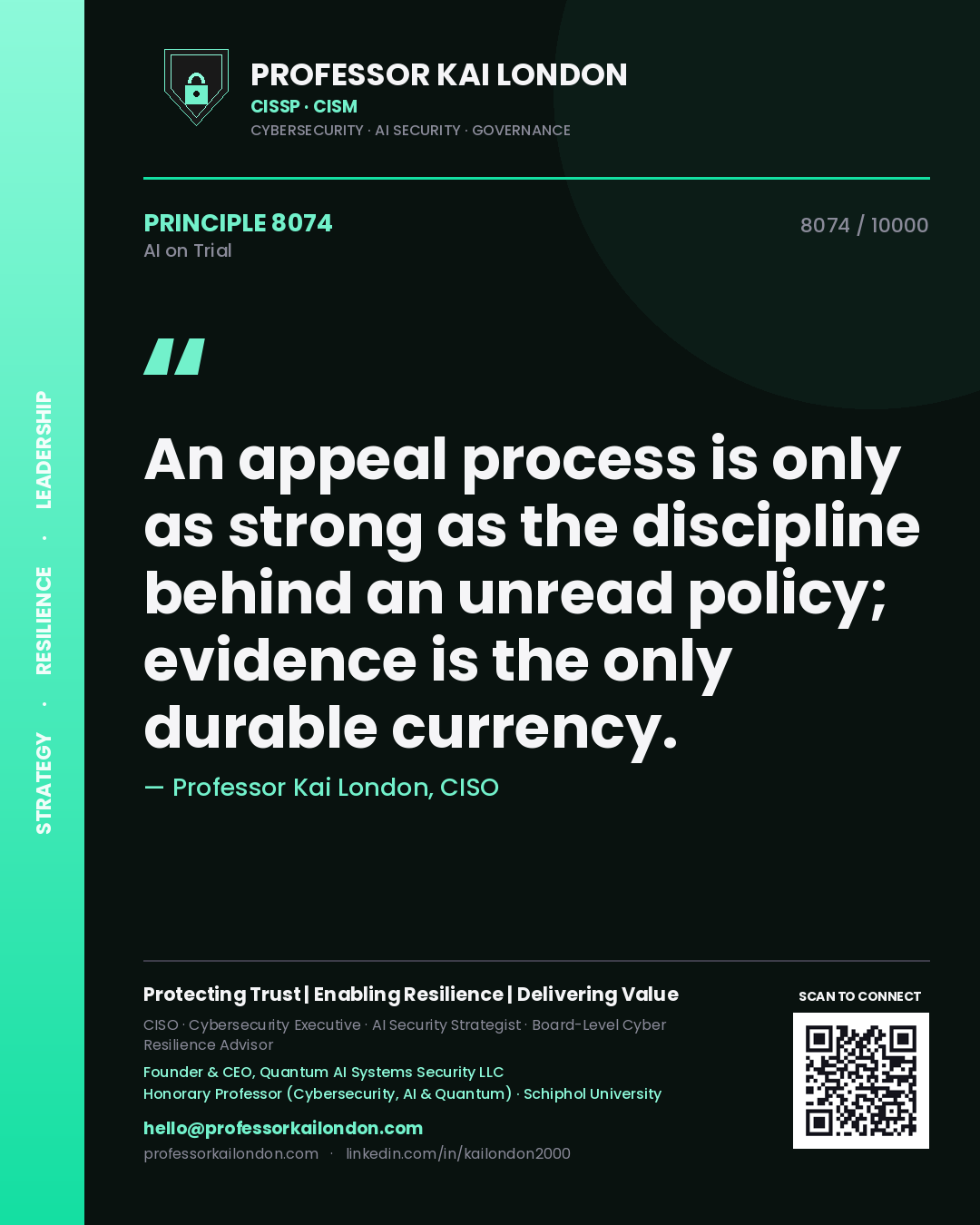 Quote card by Professor Kai London reading 'An appeal process is only as strong as the discipline behind an unread policy; evidence is the only durable currency.'. From the book AI on Trial.