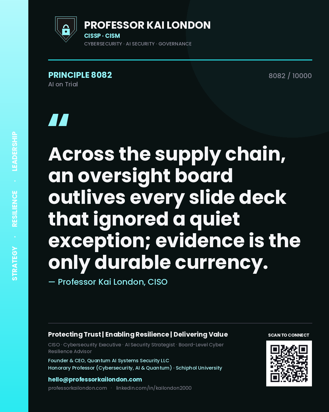 Quote card by Professor Kai London reading 'Across the supply chain, an oversight board outlives every slide deck that ignored a quiet exception; evidence is the only durable currency.'. From the book AI on Trial.