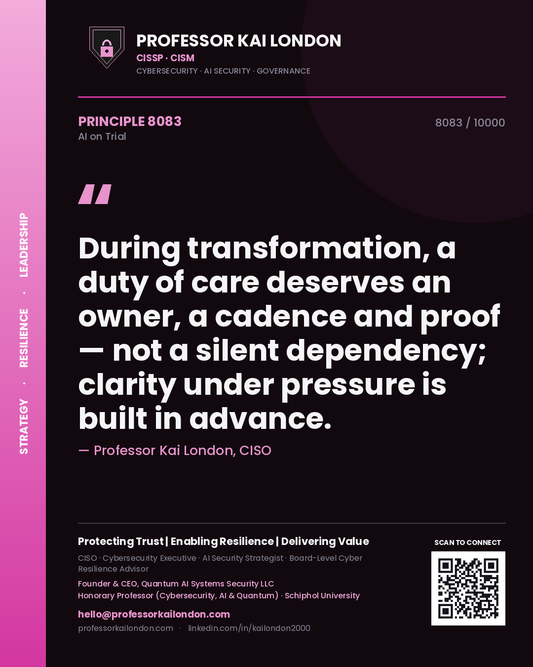 Quote card by Professor Kai London reading 'During transformation, a duty of care deserves an owner, a cadence and proof — not a silent dependency; clarity under pressure is built in advance.'. From the book AI on Trial.