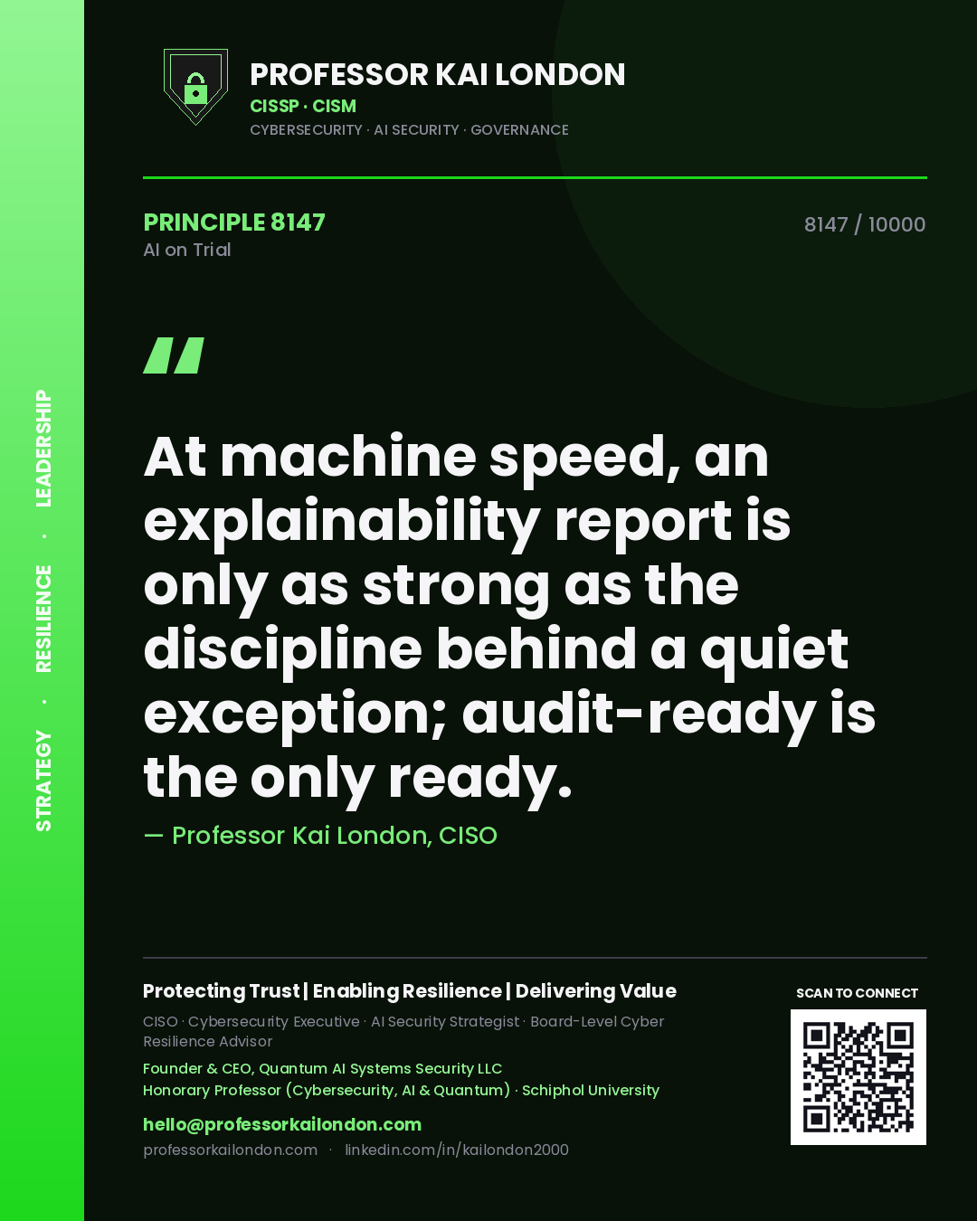 Quote card by Professor Kai London reading 'At machine speed, an explainability report is only as strong as the discipline behind a quiet exception; audit-ready is the only ready.'. From the book AI on Trial.