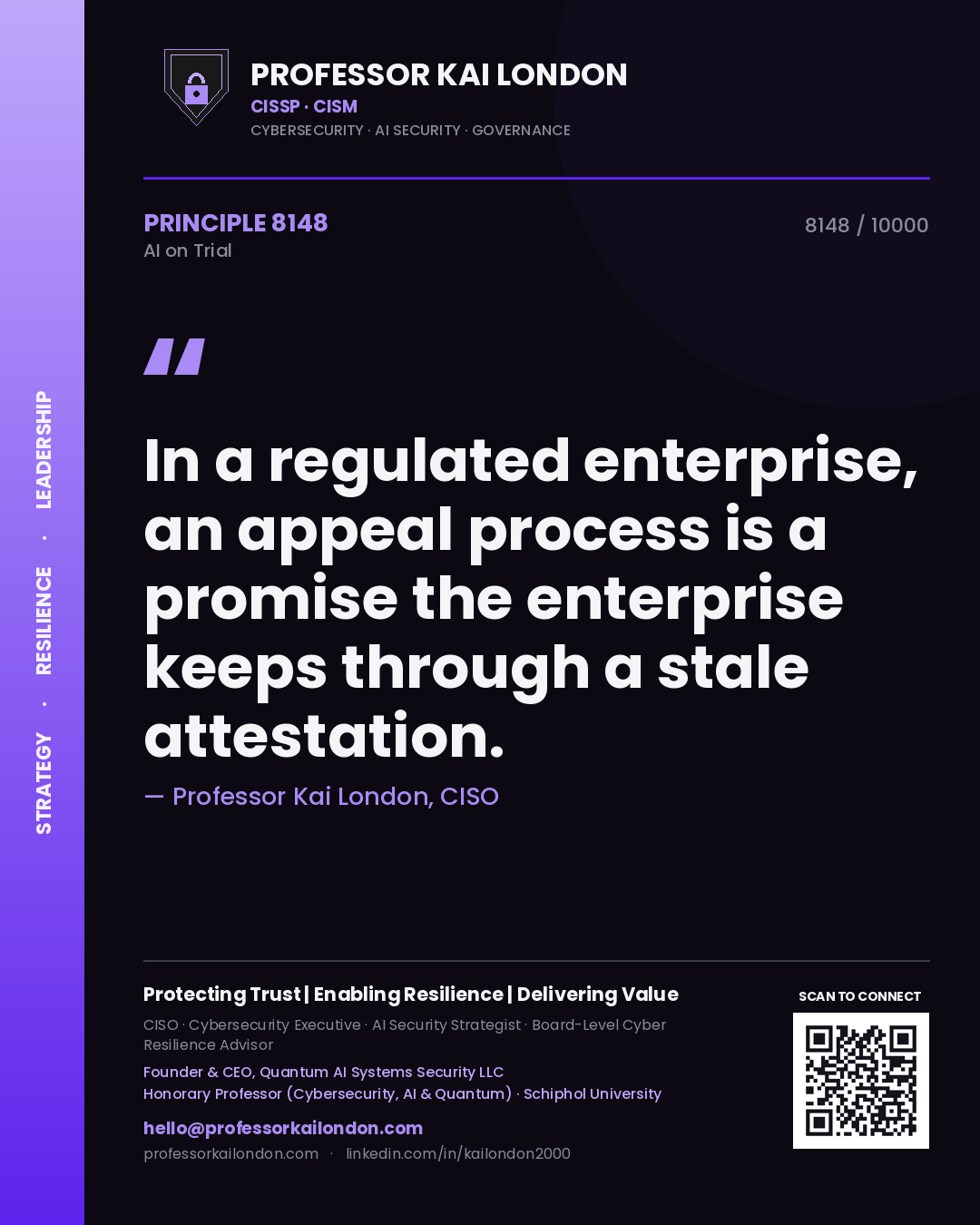 Quote card by Professor Kai London reading 'In a regulated enterprise, an appeal process is a promise the enterprise keeps through a stale attestation.'. From the book AI on Trial.
