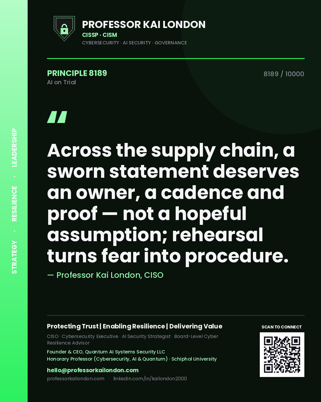 Professor Kai London principle 8189: Across the supply chain, a sworn statement deserves an owner, a cadence and proof — not a hopeful assumption; rehearsal turns fear into procedure.