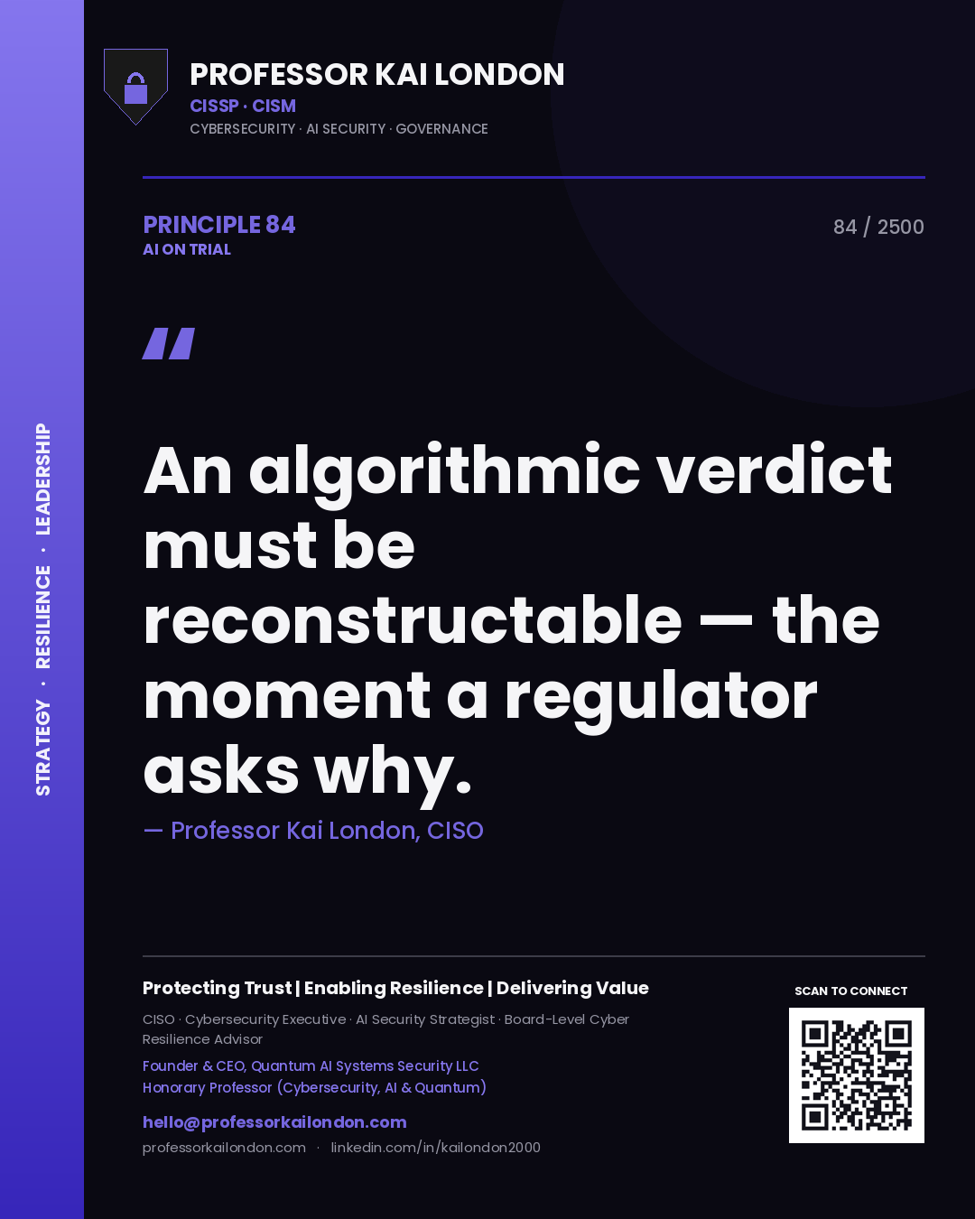 Quote card by Professor Kai London reading 'An algorithmic verdict must be reconstructable — the moment a regulator asks why.'. From the book AI on Trial.
