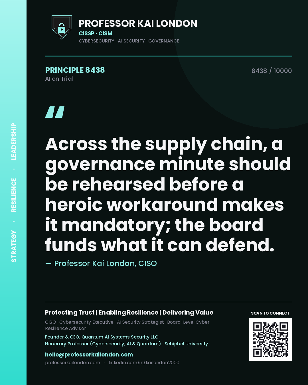 Quote card by Professor Kai London reading 'Across the supply chain, a governance minute should be rehearsed before a heroic workaround makes it mandatory; the board funds what it can defend.'. From the book AI on Trial.