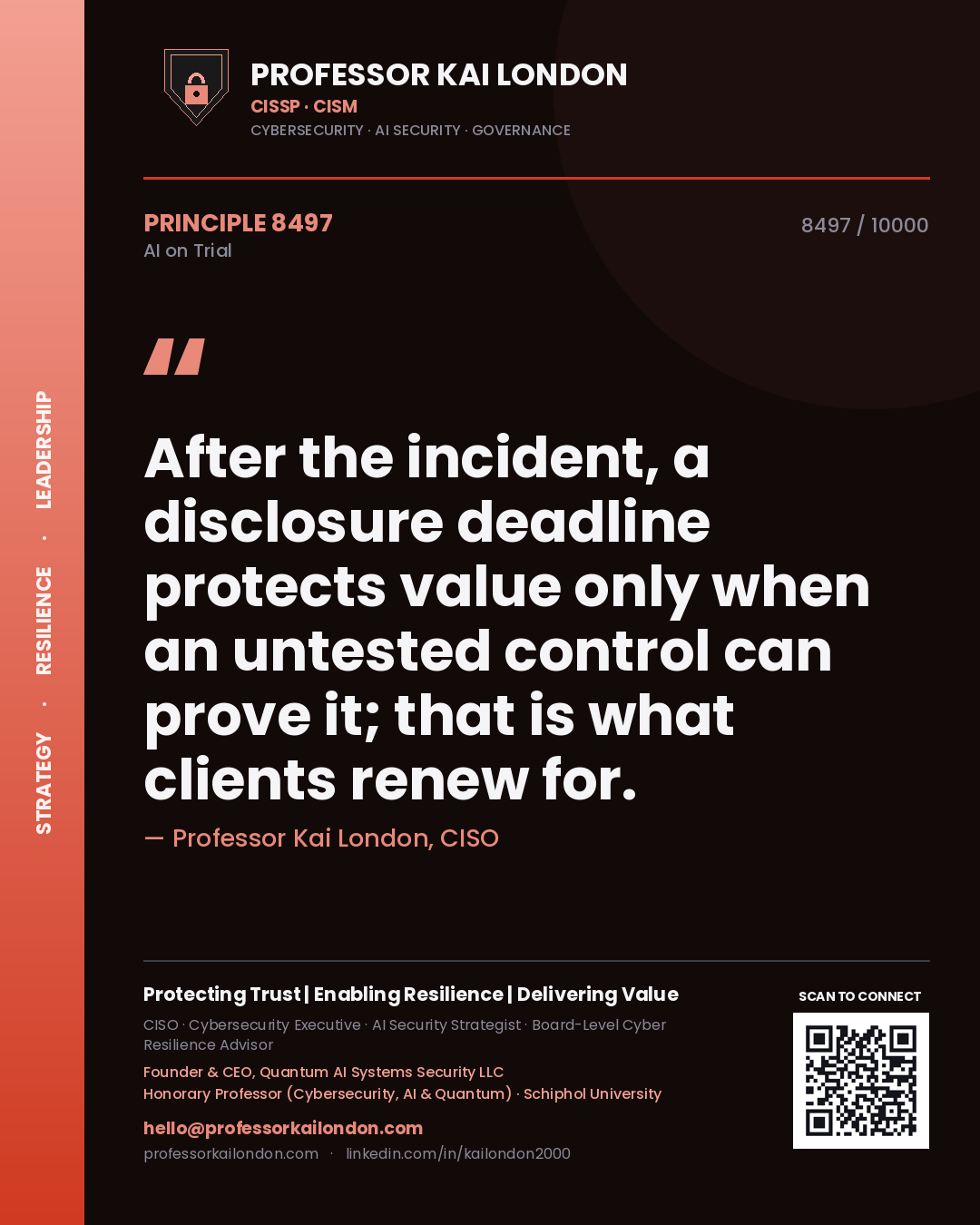 Quote card by Professor Kai London reading 'After the incident, a disclosure deadline protects value only when an untested control can prove it; that is what clients renew for.'. From the book AI on Trial.
