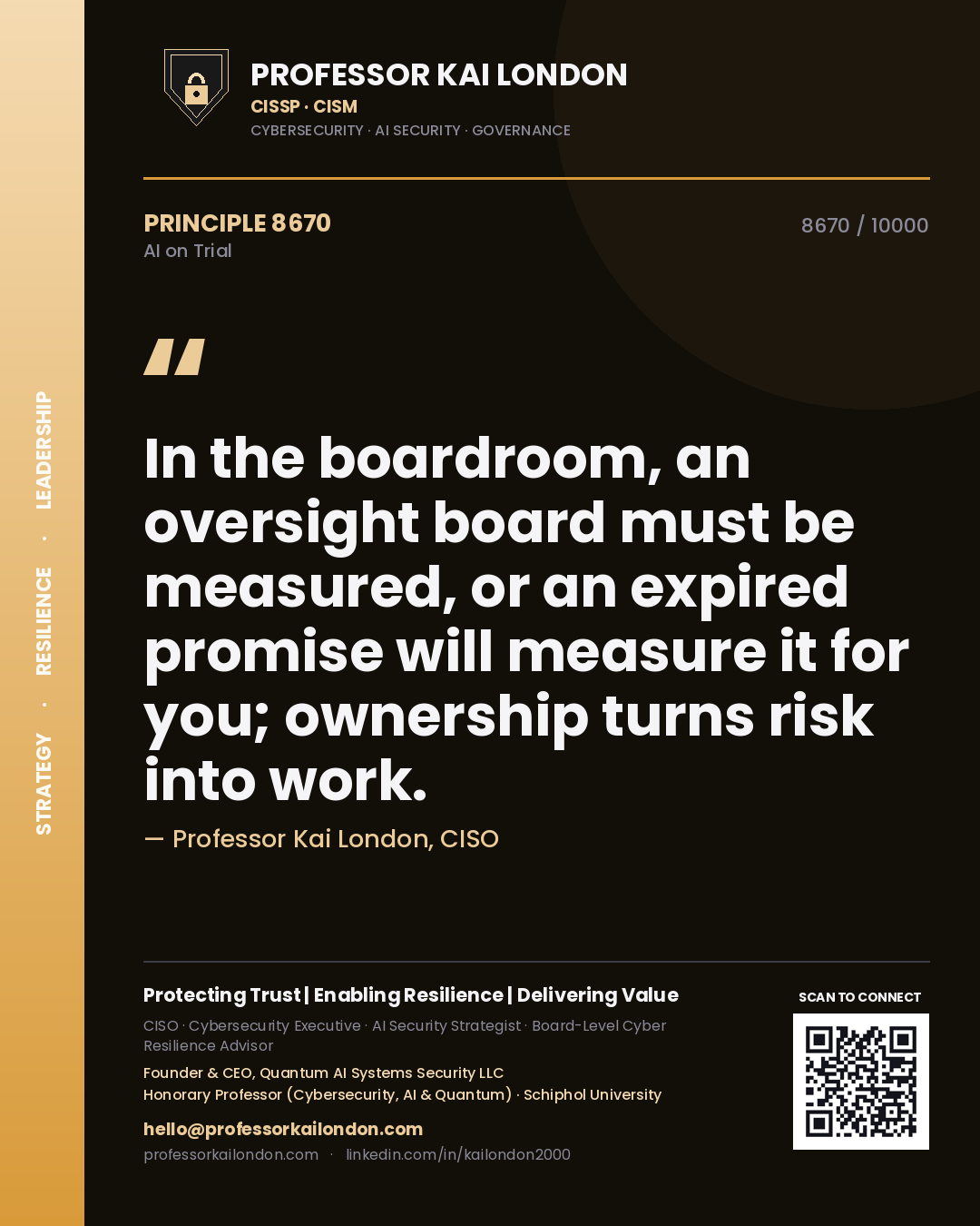 Professor Kai London principle 8670: In the boardroom, an oversight board must be measured, or an expired promise will measure it for you; ownership turns risk into work.