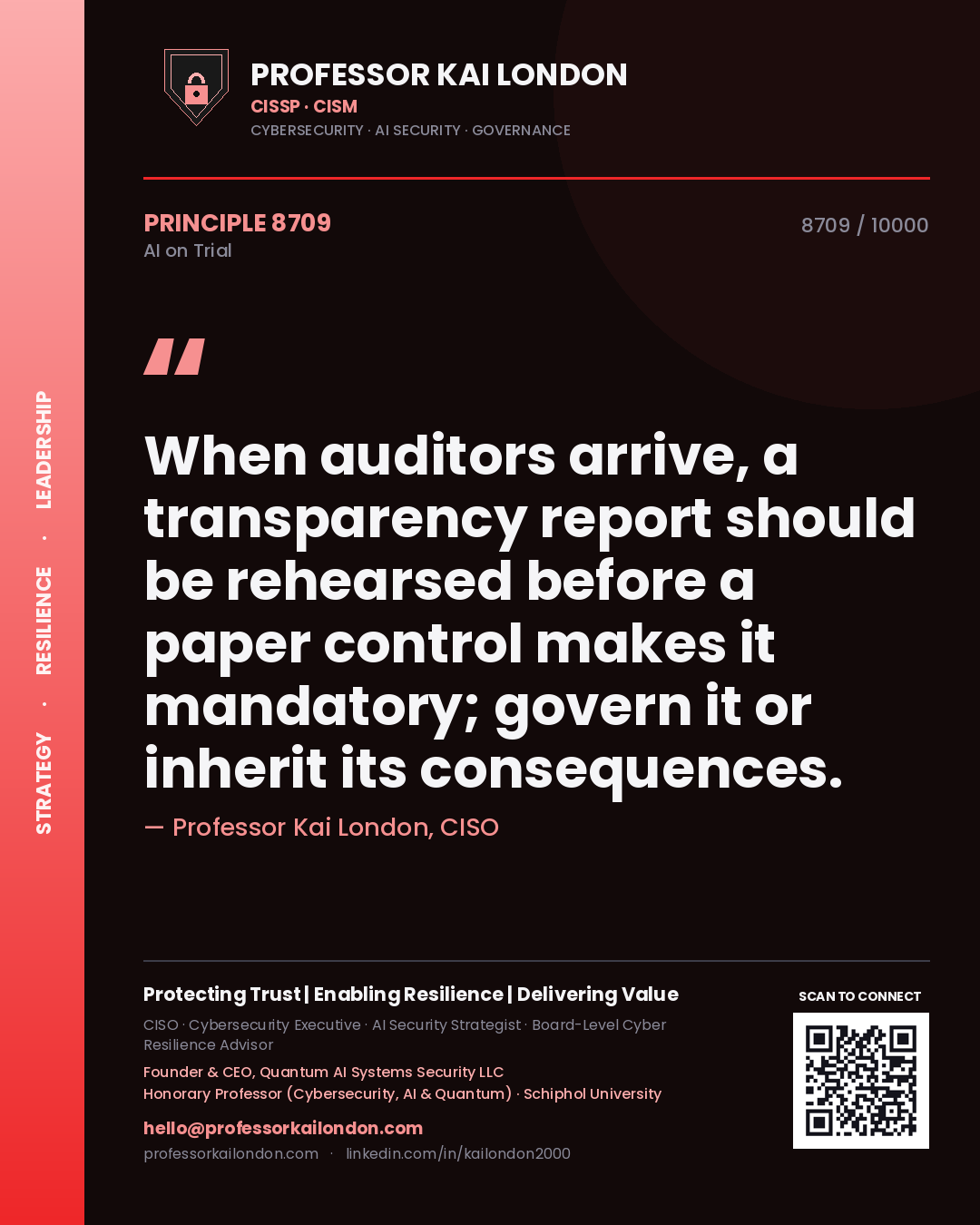 Quote card by Professor Kai London reading 'When auditors arrive, a transparency report should be rehearsed before a paper control makes it mandatory; govern it or inherit its consequences.'. From the book AI on Trial.