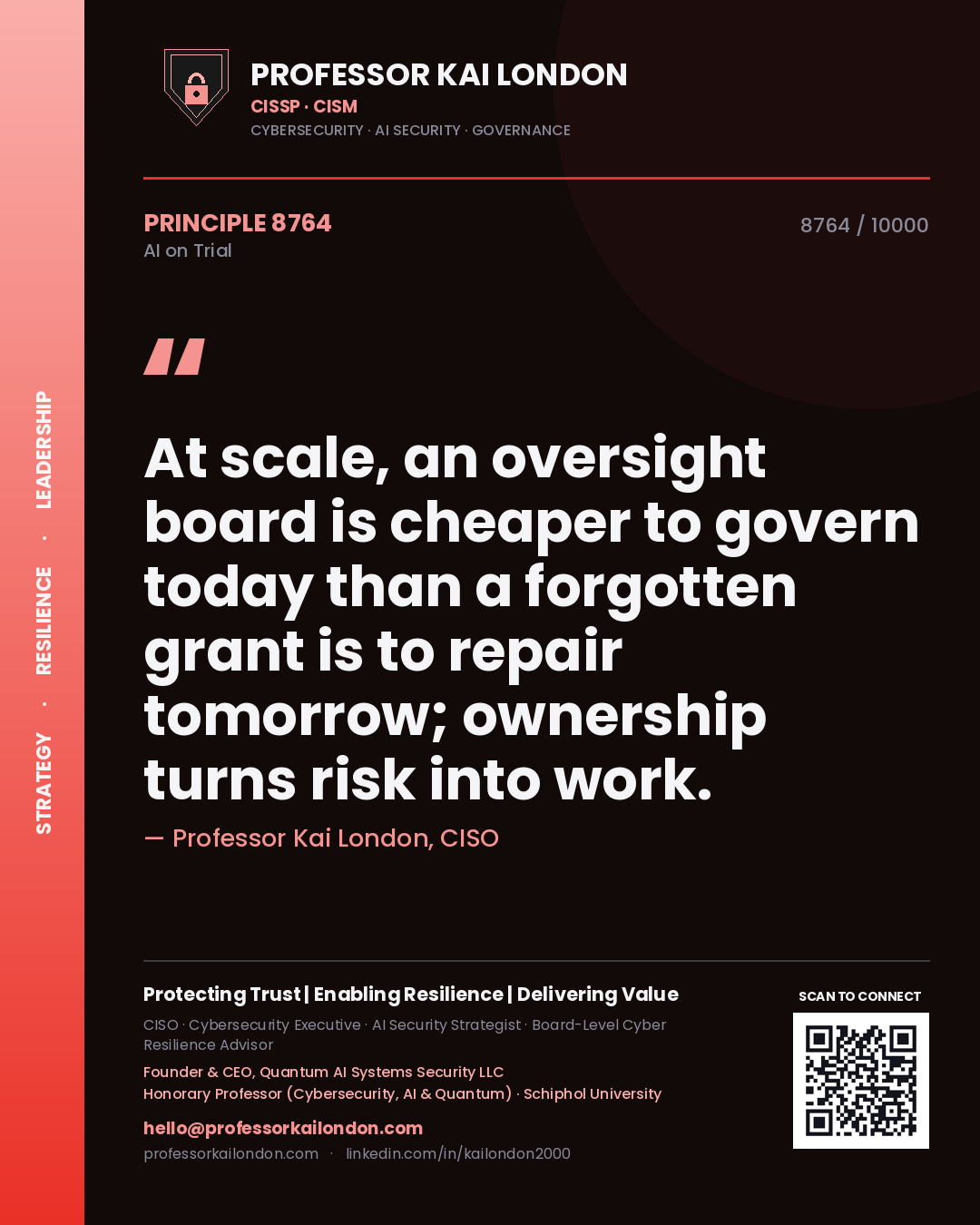 Quote card by Professor Kai London reading 'At scale, an oversight board is cheaper to govern today than a forgotten grant is to repair tomorrow; ownership turns risk into work.'. From the book AI on Trial.