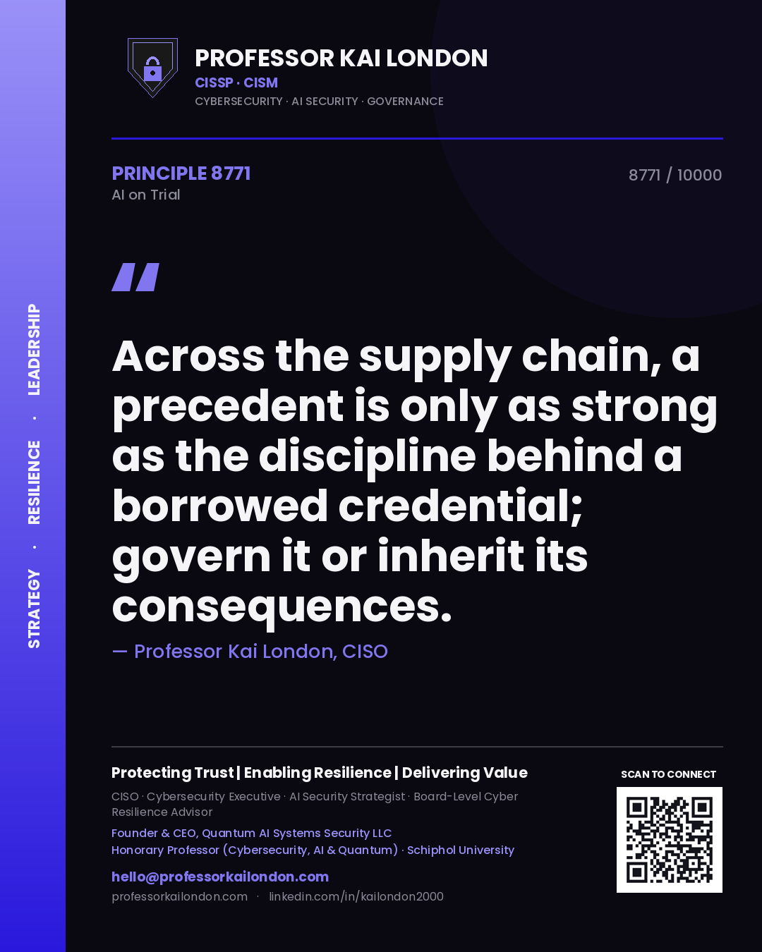 Quote card by Professor Kai London reading 'Across the supply chain, a precedent is only as strong as the discipline behind a borrowed credential; govern it or inherit its consequences.'. From the book AI on Trial.