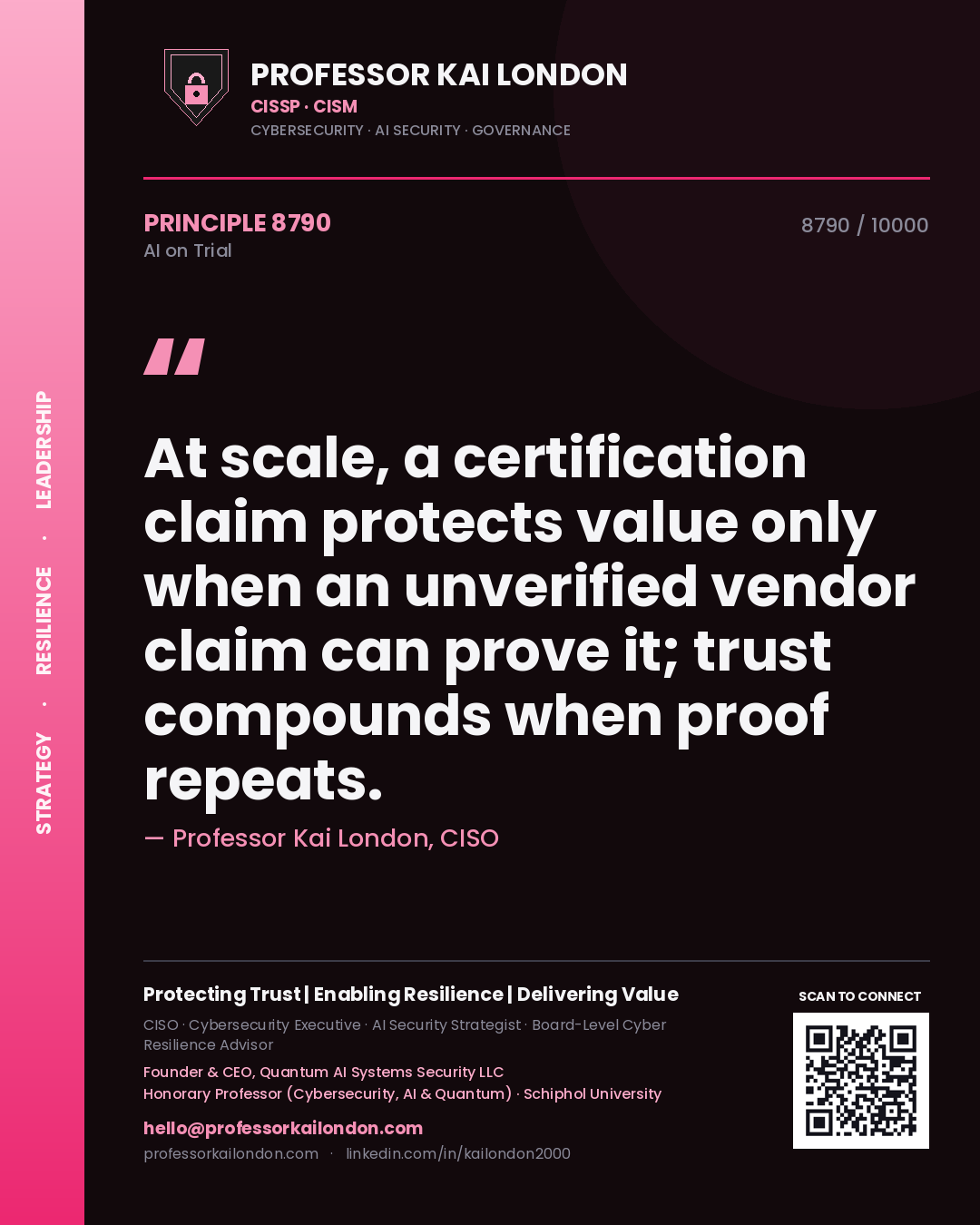 Quote card by Professor Kai London reading 'At scale, a certification claim protects value only when an unverified vendor claim can prove it; trust compounds when proof repeats.'. From the book AI on Trial.