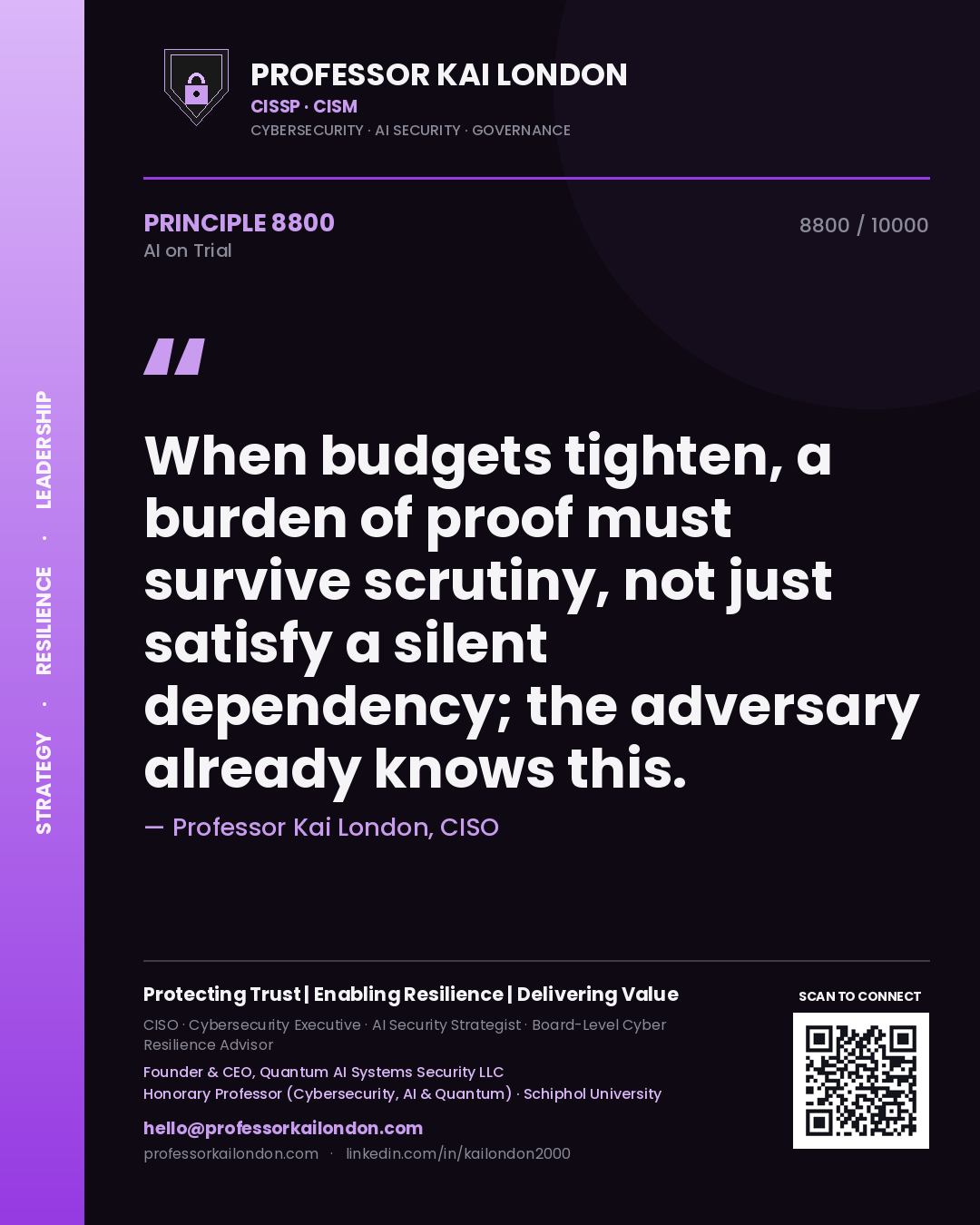Quote card by Professor Kai London reading 'When budgets tighten, a burden of proof must survive scrutiny, not just satisfy a silent dependency; the adversary already knows this.'. From the book AI on Trial.
