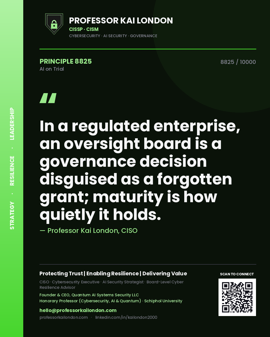 Professor Kai London principle 8825: In a regulated enterprise, an oversight board is a governance decision disguised as a forgotten grant; maturity is how quietly it holds.
