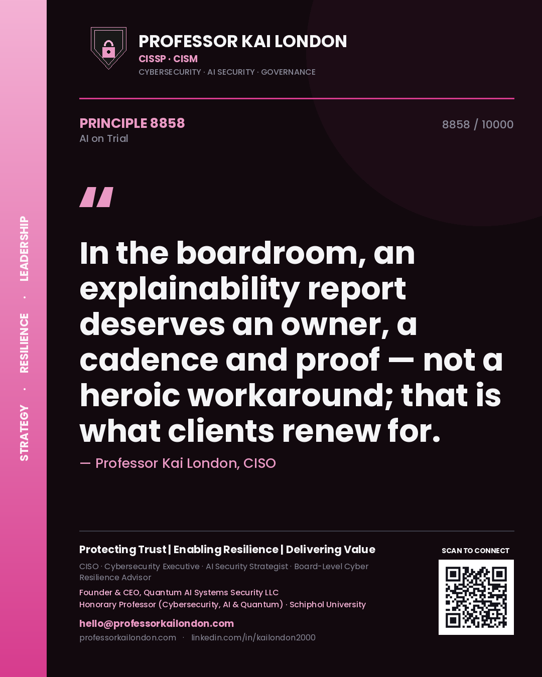 Quote card by Professor Kai London reading 'In the boardroom, an explainability report deserves an owner, a cadence and proof — not a heroic workaround; that is what clients renew for.'. From the book AI on Trial.