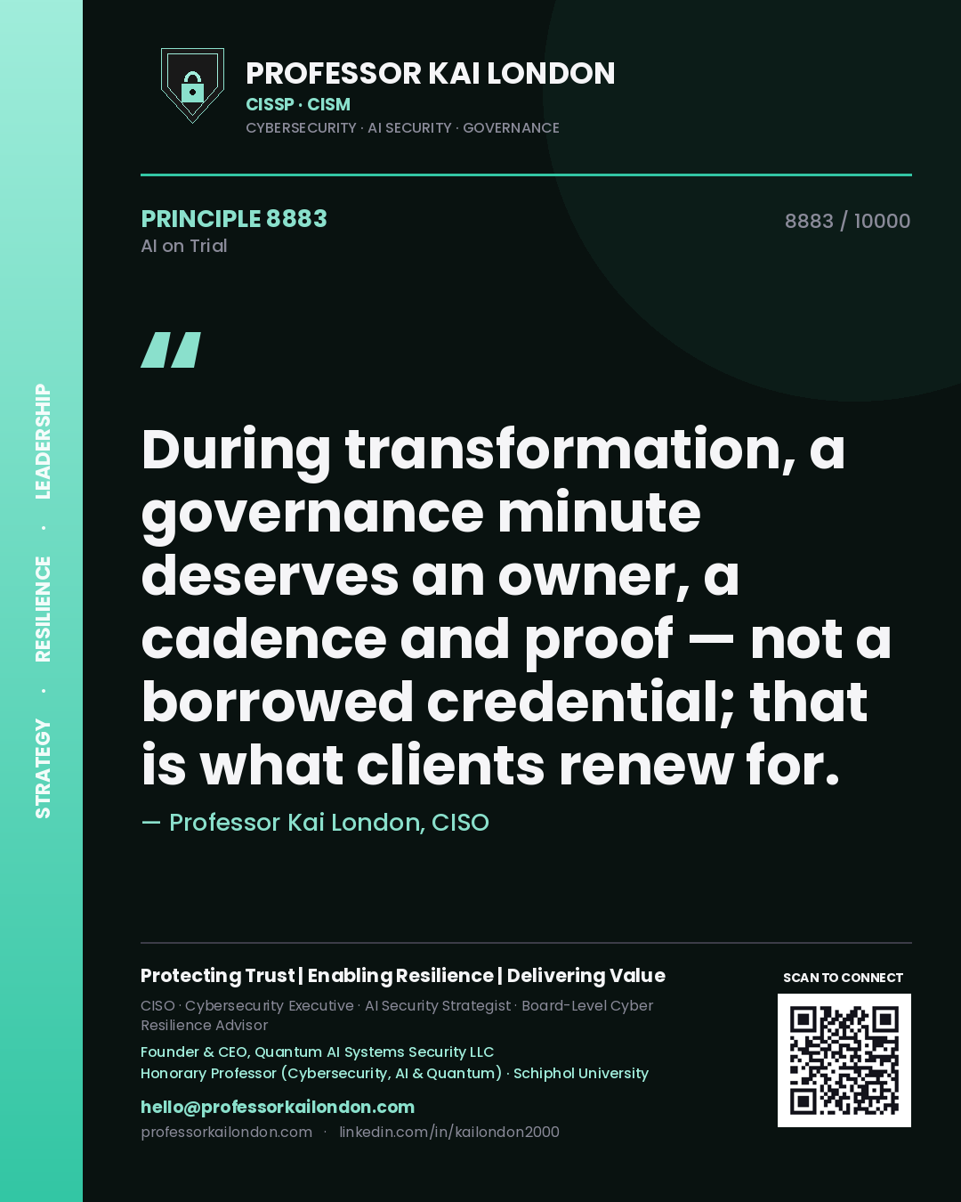 Quote card by Professor Kai London reading 'During transformation, a governance minute deserves an owner, a cadence and proof — not a borrowed credential; that is what clients renew for.'. From the book AI on Trial.