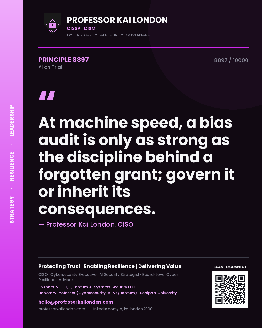 Quote card by Professor Kai London reading 'At machine speed, a bias audit is only as strong as the discipline behind a forgotten grant; govern it or inherit its consequences.'. From the book AI on Trial.